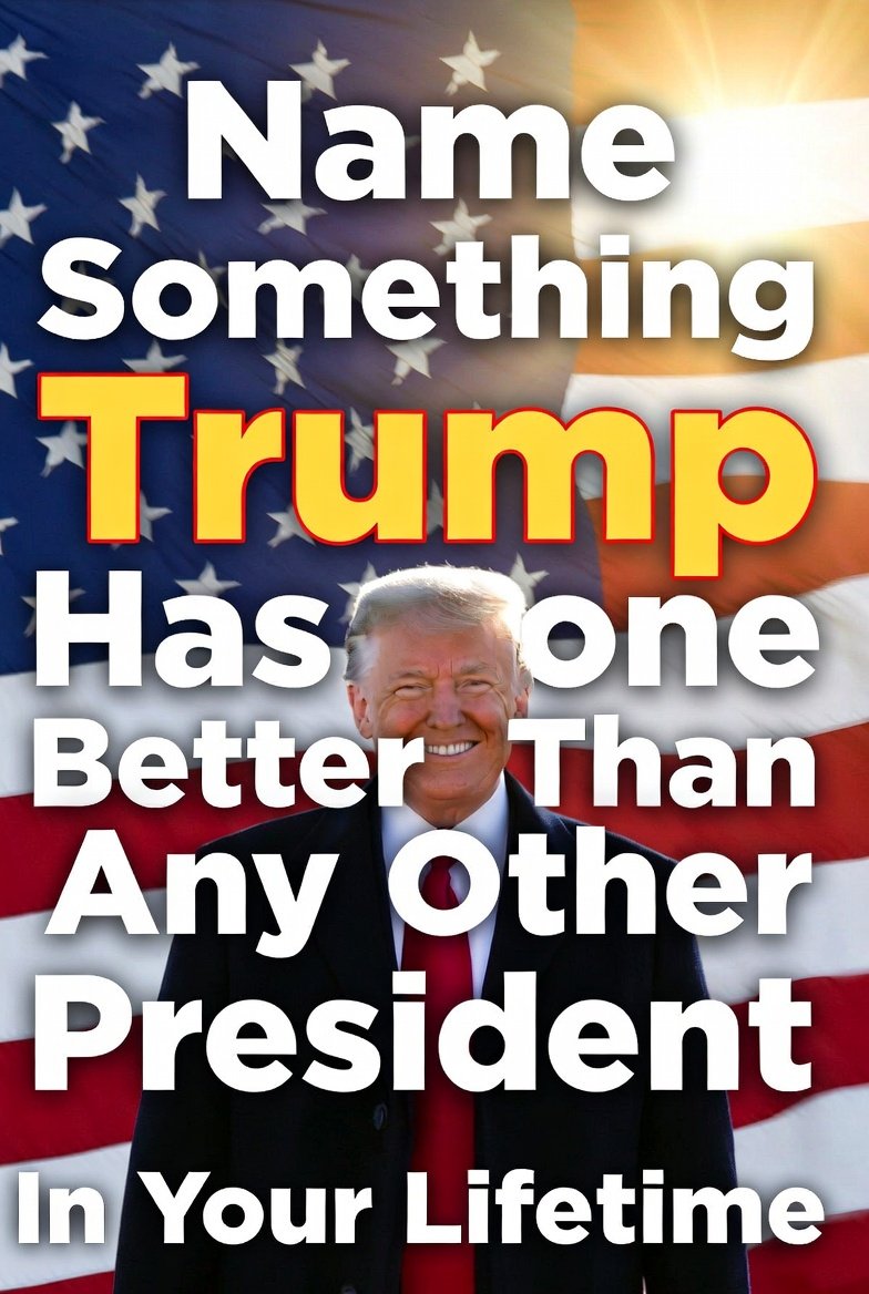 HemishaV's tweet photo. What’s something Trump has done better than any other President? Let’s hear your thoughts! https://t.co/YWjvk33Ztf