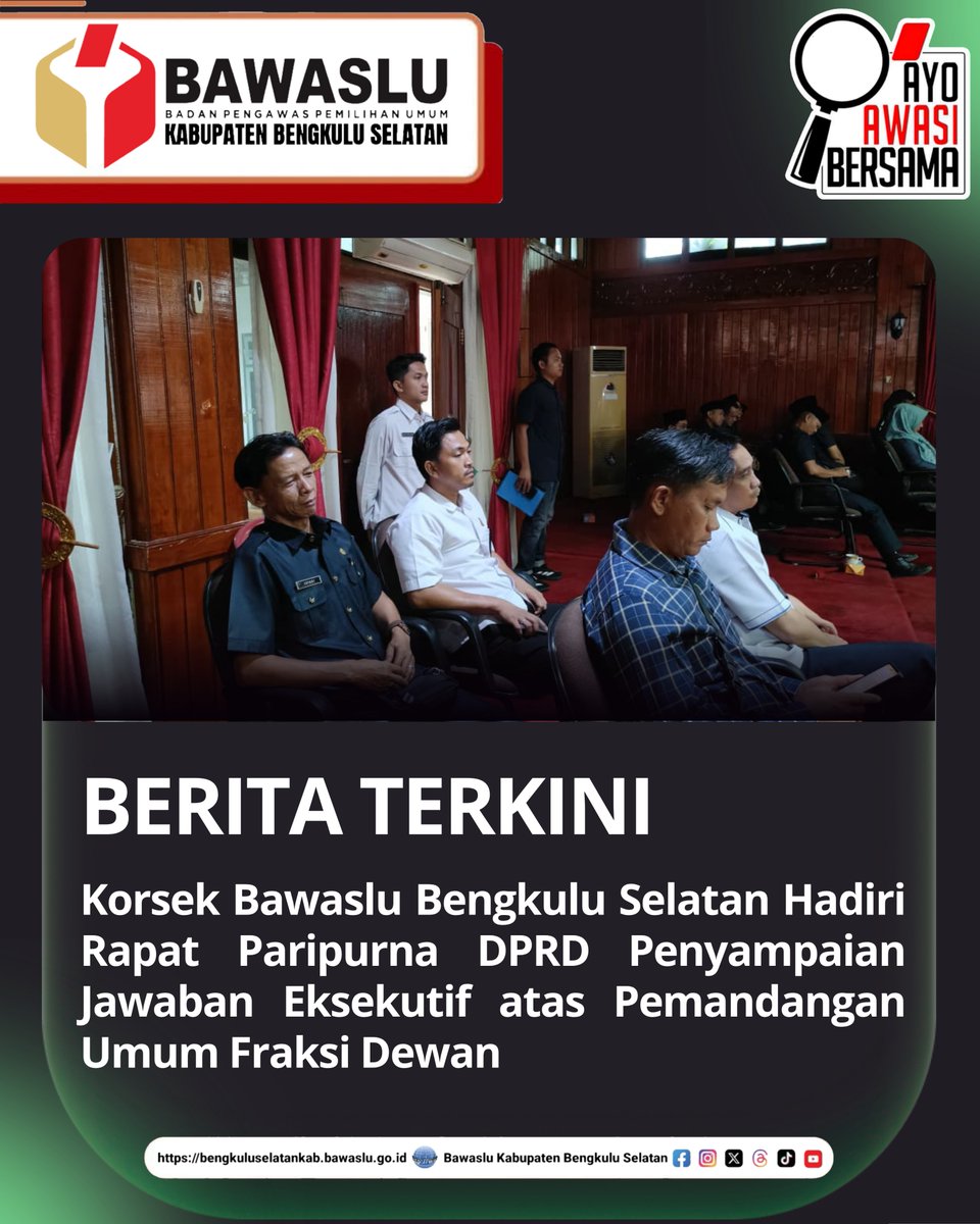 bs_kab's tweet photo. Korsek Bawaslu Bengkulu Selatan, menghadiri undangan DPRD Kabupaten Bengkulu Selatan dalam kegiatan Rapat Paripurna DPRD dengan agenda Penyampaian Jawaban Eksekutif atas Pemandangan Umum Fraksi-Fraksi Dewan terhadap Nota Pengantar Bupati  Bengkulu Selatan, Senin (22/06/2026) https://t.co/fukFX2UMVe