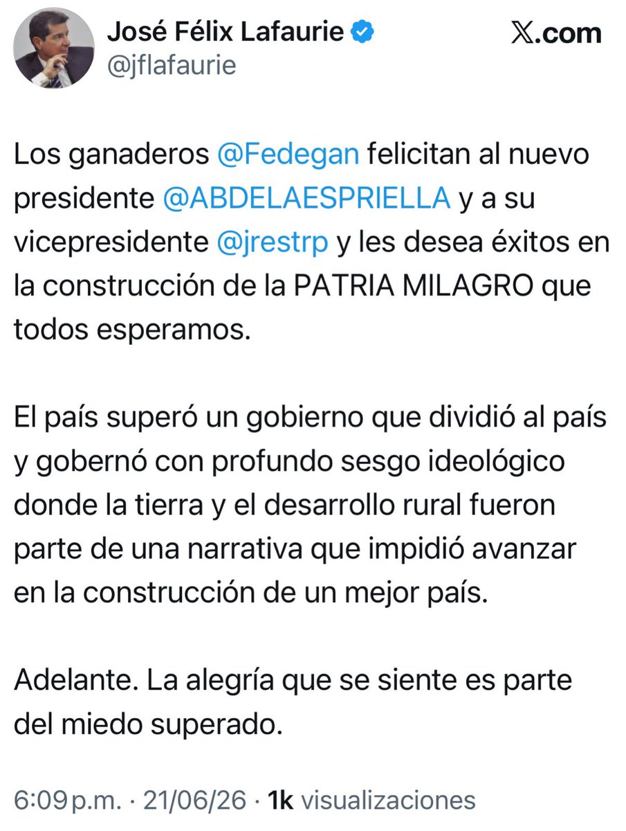 ContGanadero's tweet photo. #AbelardoPresidente | @jflafaurie , presidente ejecutivo de @Fedegan, felicitó al presidente electo @DELAESPRIELLAE y a su vicepresidente @jrestrp, deseándoles éxitos en la construcción de la “Patria Milagro” que el país espera.

El gremio ganadero señaló que inicia una nueva etapa para el campo colombiano, tras un gobierno que, según su postura, afectó el desarrollo rural con un enfoque ideológico.
