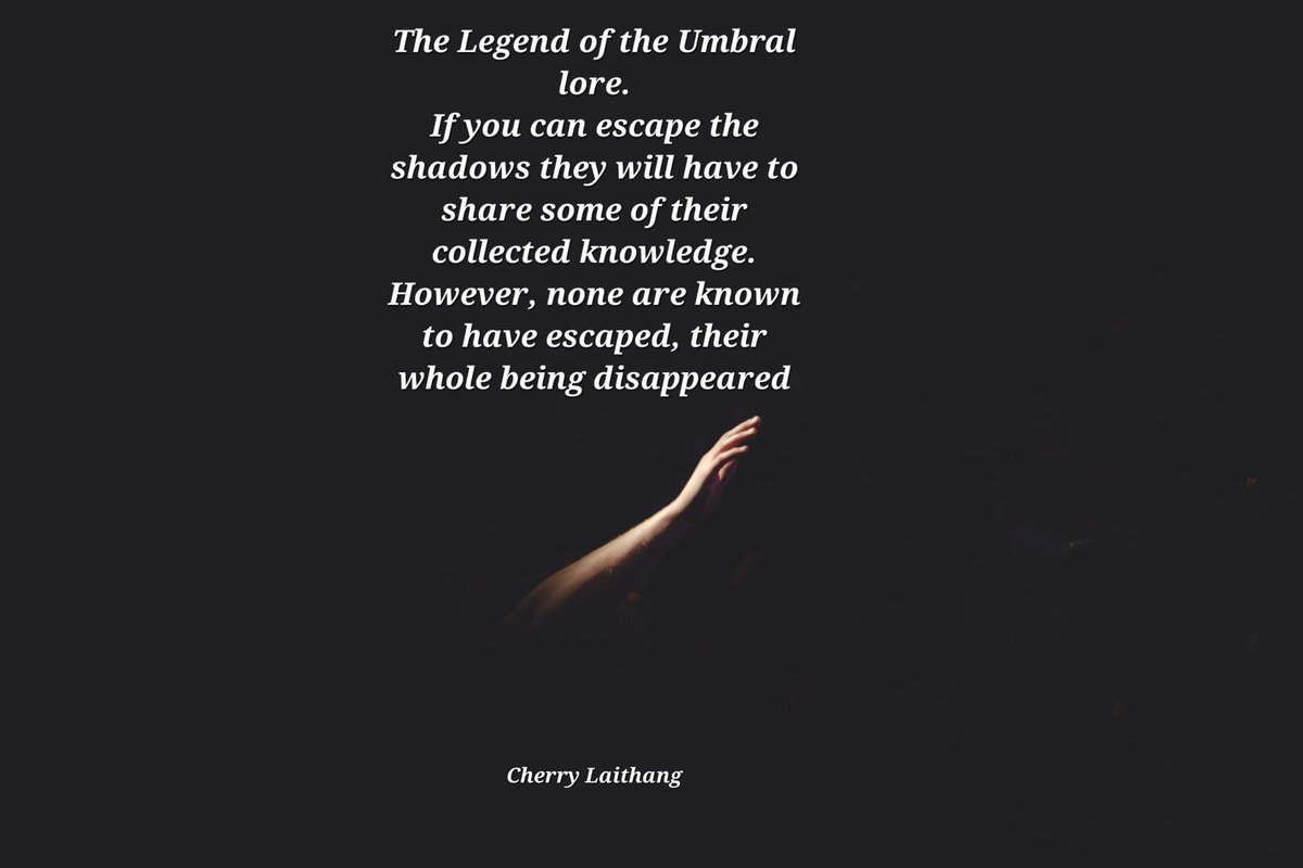 Morgan_R_R_Haze's tweet photo. #InkMine #GrimScribe 
The Legend of the Umbral lore.
If you can escape the shadows they will have to share some of their collected knowledge. However, none are known to have escaped, their whole being disappeared 
Cherry Laithang https://t.co/WXYVtfABD0 https://t.co/c8zegV8k5W