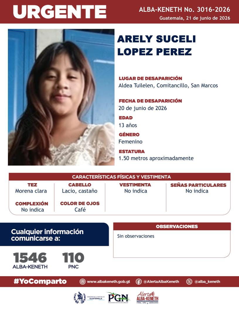 alba_keneth's tweet photo. #AlertaAlbaKeneth⚠️| Arely Suceli Lopez Perez de 13 años de edad. Desapareció el 20 de junio de 2026, en Aldea Tuilelen, Comitancillo, San Marcos.

🔁Comparte y ayúdanos con su localización.
📞Si tienes información llama al 1546. #YoComparto https://t.co/n1t3mHOxiP