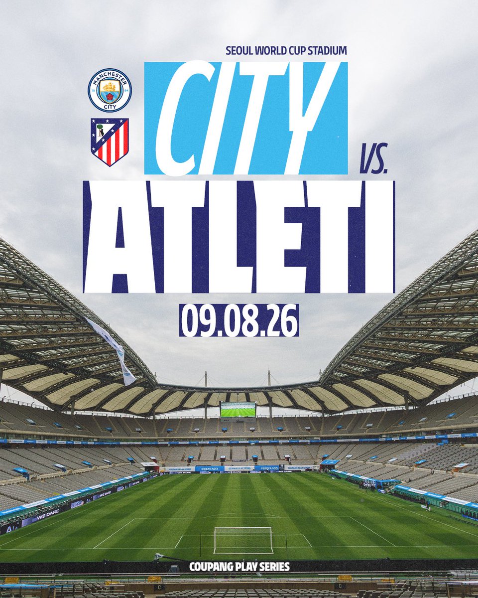 AtletiJP's tweet photo. 🚨韓国ソウルにてマンチェスター・シティとの対戦が決定！

🇰🇷 クーパンプレイシリーズ
🗓️ 8月9日（日）
🏟️ ソウルワールドカップ競技場（韓国・ソウル） https://t.co/vRae9DilJh
