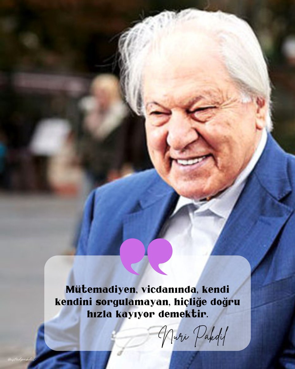 UstadPakdil's tweet photo. Mütemadiyen, vicdanında, kendi kendini sorgulamayan, hiçliğe doğru hızla kayıyor demektir. https://t.co/VJ1R3VrI4P