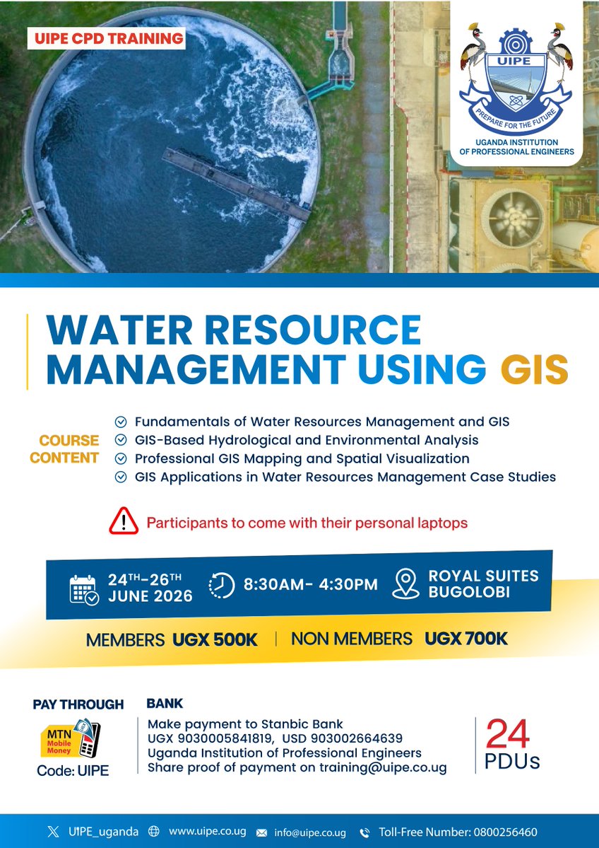 UIPE_Uganda's tweet photo. Happening this Week!
Training on Water Resource Management Using GIS
Date: 24th – 26th June 2026
Time: 8:30 AM – 4:30 PM
Register now: https://t.co/k5wyCHW8qu
#UIPEUpdates #UIPECPDTraining #Engineers https://t.co/DIGOcCoqcw