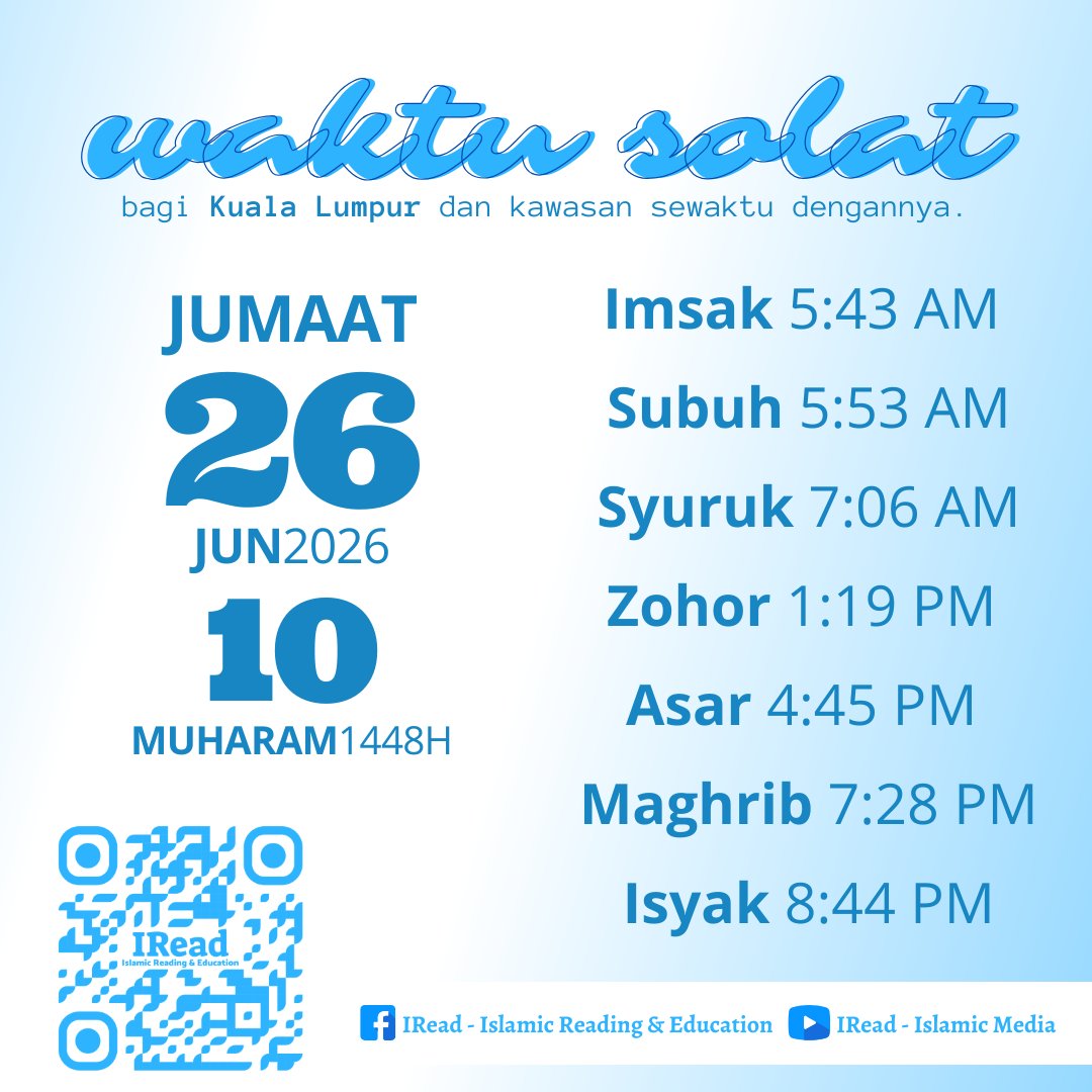 irwanramli's tweet photo. WAKTU SOLAT bagi Kuala Lumpur dan kawasan yang sewaktu dengannya

JUMAAT
26 Jun 2026
10 Muharam 1448H

Imsak 5:43 AM
Subuh 5:53 AM
Syuruk 7:06 AM
Zohor 1:19 PM
Asar 4:45 PM
Maghrib 7:28 PM
Isyak 8:44 PM

Sumber: JAKIM https://t.co/0WPgyUc052