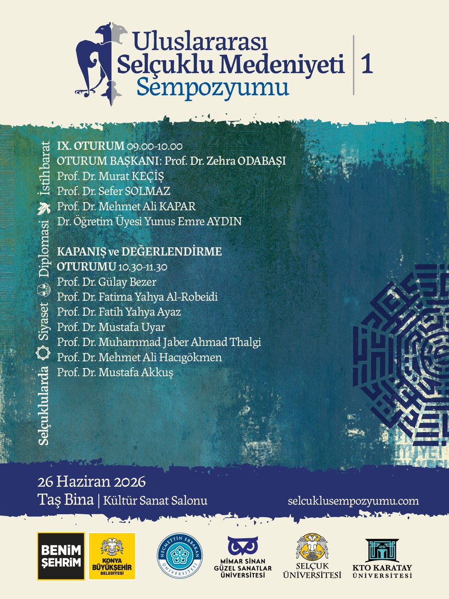 NEUniversitesi's tweet photo. 1. Uluslararası Selçuklu Medeniyeti Sempozyumu

​Üniversitemizin paydaş kurumlar arasında yer aldığı "1. Uluslararası Selçuklu Medeniyeti Sempozyumu", "Selçuklularda Siyaset, Diplomasi, İstihbarat" konu başlıklarıyla gerçekleştirilecektir.

​🗓️ Tarih: 24–26 Haziran 2026
​📍 Yer: Taş Bina | Kültür Sanat Salonu
​🌐 Web Sitesi: https://t.co/HXaVoUi1f1