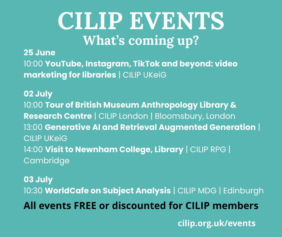 CILIPinfo's tweet photo. 🗓️ What's on at #CILIP in the next 10 days?

We have sessions on social media marketing, visits to the British Museum and Newnham College and a dive into AI &amp; RAG.

Events hosted by CILIP UKeiG, @ciliplndn, CILIP RPG and @CilipMDG 
Sign up for CPD: https://t.co/v4KBFOIZl1 https://t.co/tUpNyWRuCh