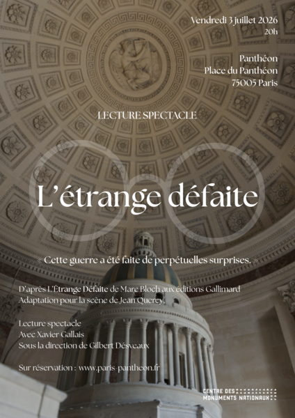 Affiche du spectacle "L’étrange défaite", d'après Marc Bloch, proposé par le Centre des monuments nationaux au Panthéon le 3 juillet 2026.