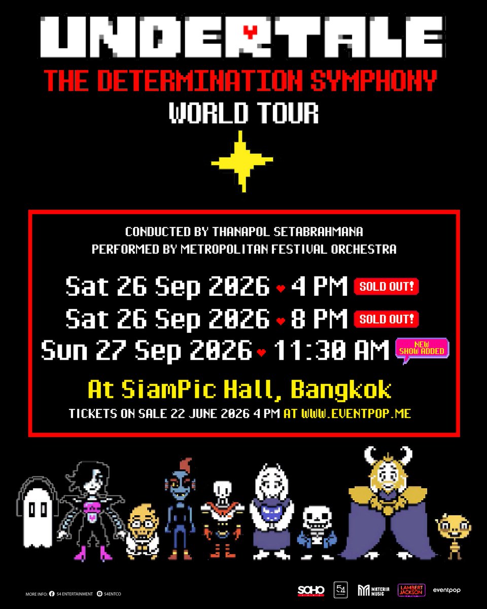 54entco's tweet photo. (English below)
✨ เพิ่มรอบที่ 3 สำหรับ UNDERTALE The Determination Symphony รอบประเทศไทย

📅 วันอาทิตย์ที่ 27 กันยายน 2569 เวลา 11:30 🆕
📍 SiamPic Hall, กรุงเทพมหานคร
🎫 ซื้อบัตรได้ที่ https://t.co/OvmU7E4i1K
⚡️ เปิดขายบัตร "วันนี้" 22 มิถุนายน 2569 เวลา 16:00

———————
✨Third show for UNDERTALE: The Determination Symphony in Thailand has been confirmed.
📅 Sunday, 27 September 2026 at 11:30 🆕

📍 SiamPic Hall, Bangkok
🎫 Get your tickets at https://t.co/OvmU7E4i1K
⚡️ Tickets on sale "Today" Monday 22 June 2026 at 16:00 

#UndertaleSymphony #TheDeterminationSymphony #54Entertainment