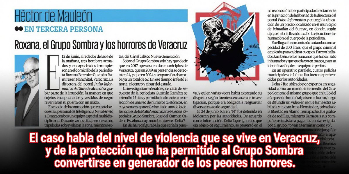 JJDiazMachuca's tweet photo. A Roxana la ejecutaron y la calcinaron en un tambo de 200 litros.

Mientras @Claudiashein ataca a la oposición de denunciar a su gobierno por proteger al narco. 

“El caso habla del nivel de violencia que se vive en Veracruz, y de la protección que ha permitido al Grupo Sombra convertirse en generador de los peores horrores.” — Héctor de Mauleón

Roxana Berenice Guzmán Ramírez, directora de Pulso Informativo del Sureste, fue secuestrada el 2 de junio en Nanchital por sicarios del Grupo Sombra. La grabó todo. 

La ejecutaron y calcinaron en un tambo de 200 litros.

La inteligencia de la Marina intervino con equipo especial, drones e inteligencia de señales, pero ni siquiera ellos pudieron encontrarla a tiempo antes de que la asesinaran. Solo 24 días después avanzaron y atraparon a Delta 7 (mando intermedio), quien delató a 4 policías municipales como cómplices.

Grupo Sombra (ligado al CJNG) se expandió de 2 municipios en 2017 a 52 en 2024 bajo Morena. En 2022 Guacamaya reveló protección del gabinete de Cuitláhuac García (cargos retirados en 10 horas a detenidos). La misma impunidad sigue con Rocío Nahle.

Ni la @SEMAR_mx , ni el gobierno estatal de @rocionahle , ni las autoridades federales de @OHarfuch han roto la red de protección.

Mientras México es uno de los países más peligrosos del mundo para periodistas bajo la 4T, Veracruz sigue siendo un cementerio. Responsabilidad directa de Rocío Nahle, Omar García Harfuch y todo el gobierno de la 4T. Justicia para Roxana. Fin a la protección al narco.

@hdemauleon