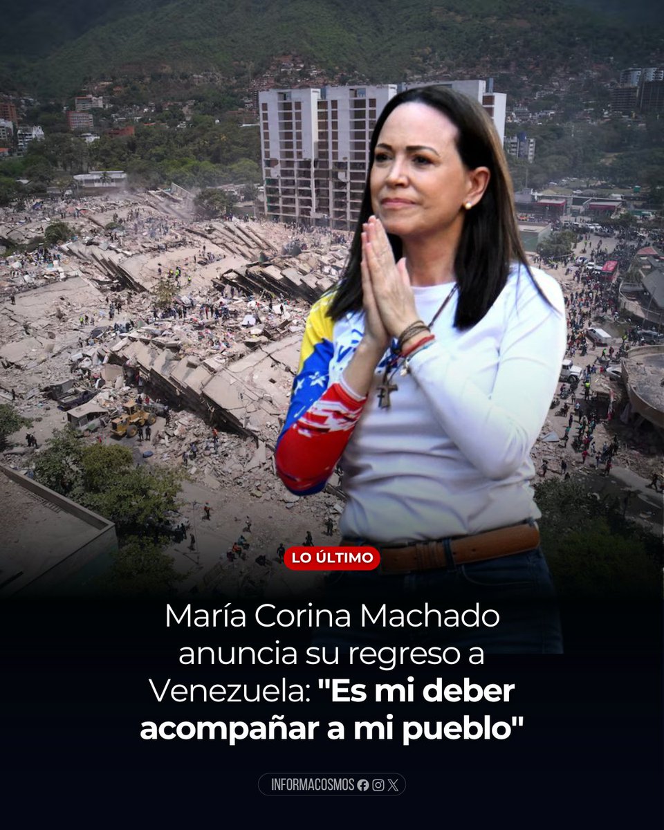InformaCosmos's tweet photo. 🇻🇪 LO ÚLTIMO: María Corina Machado anunció que regresará a Venezuela en los próximos días para acompañar al pueblo afectado por los terremotos del 24 de junio de 2026.

Desde el exilio, la líder opositora afirmó que "ha llegado el momento" y aseguró que su prioridad es estar presente junto a los venezolanos en medio de la emergencia humanitaria.

"Es mi deber acompañar a mi pueblo, necesitamos estar juntos para abrazarnos, para llorar, para guardar luto juntos, pero también para darnos fuerza mutuamente en este momento tan difícil", expresó Machado.