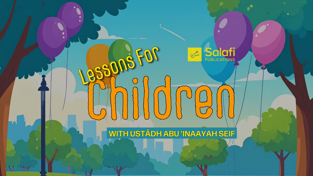 SalafiPubs's tweet photo. 🎈[5: Lessons for Children] Ṣaḥābah Series – The Life &amp; Character of ‘Uthmān bin ‘Affān (may Allāh be pleased with him) – Ustādh Abu ‘Inaayah Seif Ḥāfidhahullāh

https://t.co/3jI0coYUf7 https://t.co/soamEVolGZ