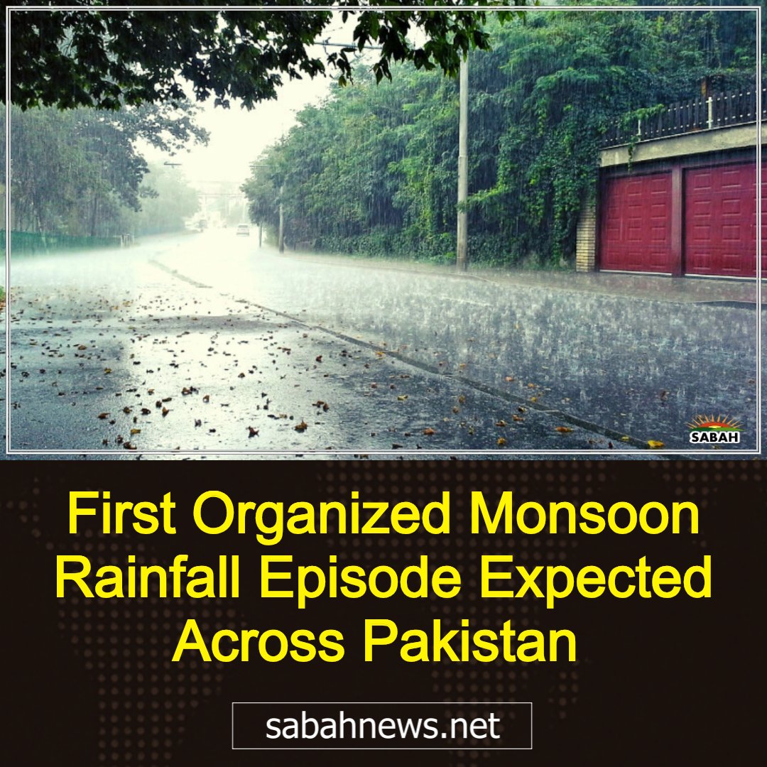 SabahNewsEng's tweet photo. First Organized Monsoon Rainfall Episode Expected Across Pakistan 
https://t.co/hiAfcdiOru
@ndmapk https://t.co/hBBNRlrmd9