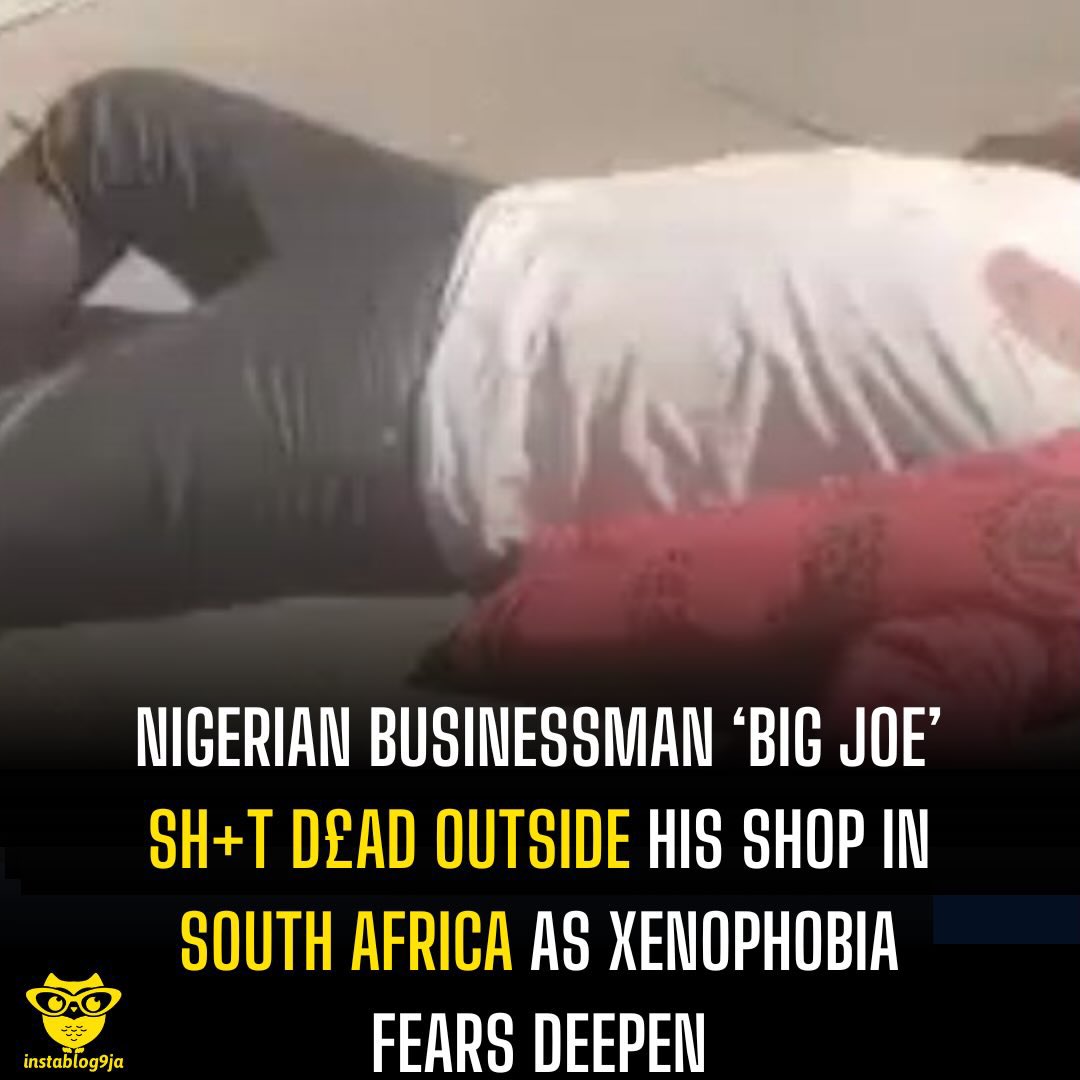 instablog9ja's tweet photo. Nigerian businessman ‘Big Joe’ sh+t d£ad outside his shop in South Africa as xenophobia fears deepen

A Nigerian businessman popularly known as Big Joe has been sh+t d£ad outside his shop in Witbank (Emalahleni), Mpumalanga Province, South Africa, amid growing fears over rising anti-foreigner tensions in parts of the country.

According to eyewitness accounts, the victim was att@cked by unidentified g¥nmen while standing outside his business premises. The assailants reportedly opened f+re multiple times before fleeing the scene.

Graphic videos circulating on social media showed the businessman lying in a pool of bl++d moments after the sh@@ting as residents and fellow traders rushed to the scene. He was reportedly pronounced d+ad from his inj¥ries.

The k+lling comes as concerns mount among foreign nationals following reports that some anti-foreigner groups have issued a June 30 ultimatum demanding that foreigners shut down their businesses and leave certain communities.

Members of the Nigerian community in South Africa have expressed fears that the incident could heighten anxiety among Nigerians living in areas including Witbank, Johannesburg and Pretoria, where reports of xenophobic thr£ats have circulated in recent weeks.