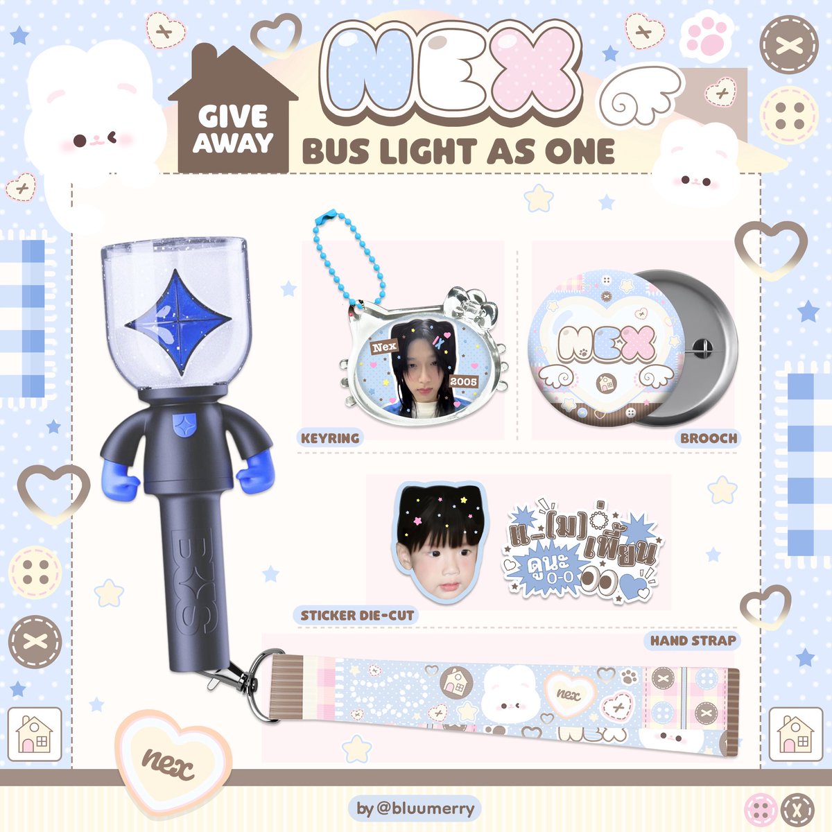 bluumerry's tweet photo. pls kindly rt

giveaway nong nex 🏠🐇
 ꒰ঌ #BUS_LIGHTASONE ໒꒱

🐾 only 20 set
♡ hand strap
♡ brooch
♡ keyring
♡ sticker

date : 24 and 26 july
@ impact arena 
กติไก่ 🫰🏻 pls rt &amp; show item about nex
                  ex. photocard etc. https://t.co/7hkZR1LZpO