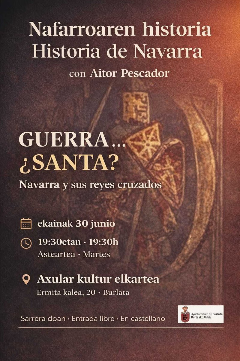 AytoBurlada's tweet photo. 📚 Guerra… ¿Santa? Reyes Navarros en las cruzadas
Ekainak 30 junio | 🕢 19:30
📍 Axular Kultur Elkartea
+info: https://t.co/IjhmAwV13Z #Burlada #Burlata https://t.co/csIjevfua2