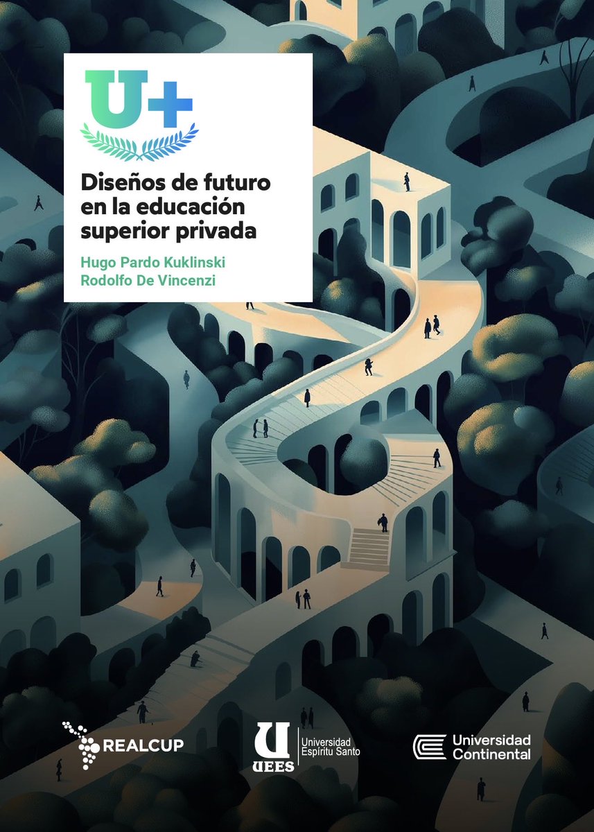 Hugo_pardo's tweet photo. Disponible para acceso libre y gratuita el nuevo libro sobre #universidades de Hugo Pardo Kuklinski y Rodolfo De Vincenzi: "U+. Diseños de futuro en la educación superior privada". Disponible en: https://t.co/5WG4dr3FSL https://t.co/4ttfcxjgJq