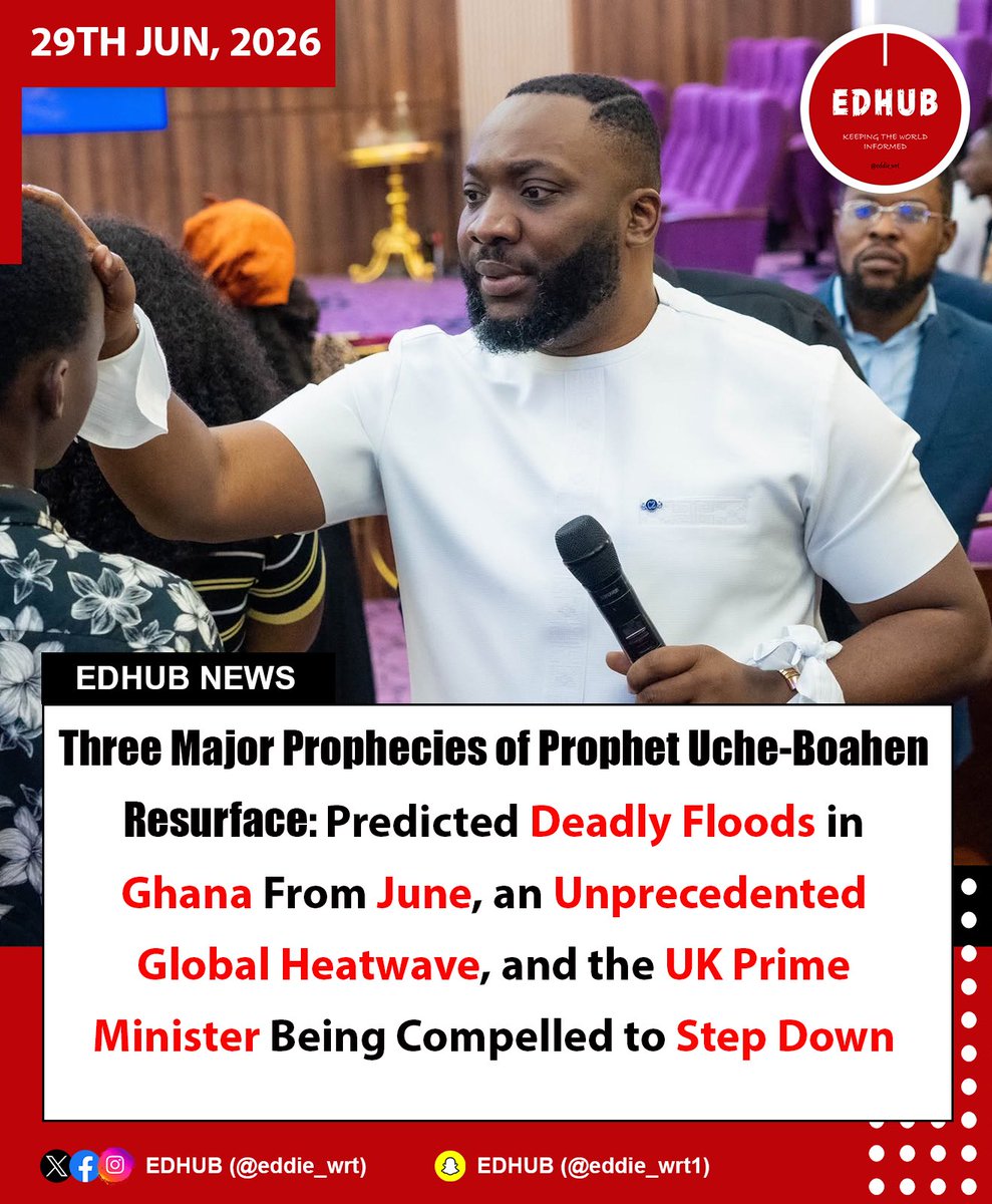 eddie_wrt's tweet photo. THREE MAJOR PROPHECIES OF PROPHET ERIC UCHE-BOAHEN RESURFACE

1. From June, Ghana will experience widespread flooding, resulting in the loss of lives and destruction of properties.
2. The world will experience an unprecedented heatwave, with temperatures becoming hotter than ever before.
3. The UK Prime Minister will be compelled to step down from office.