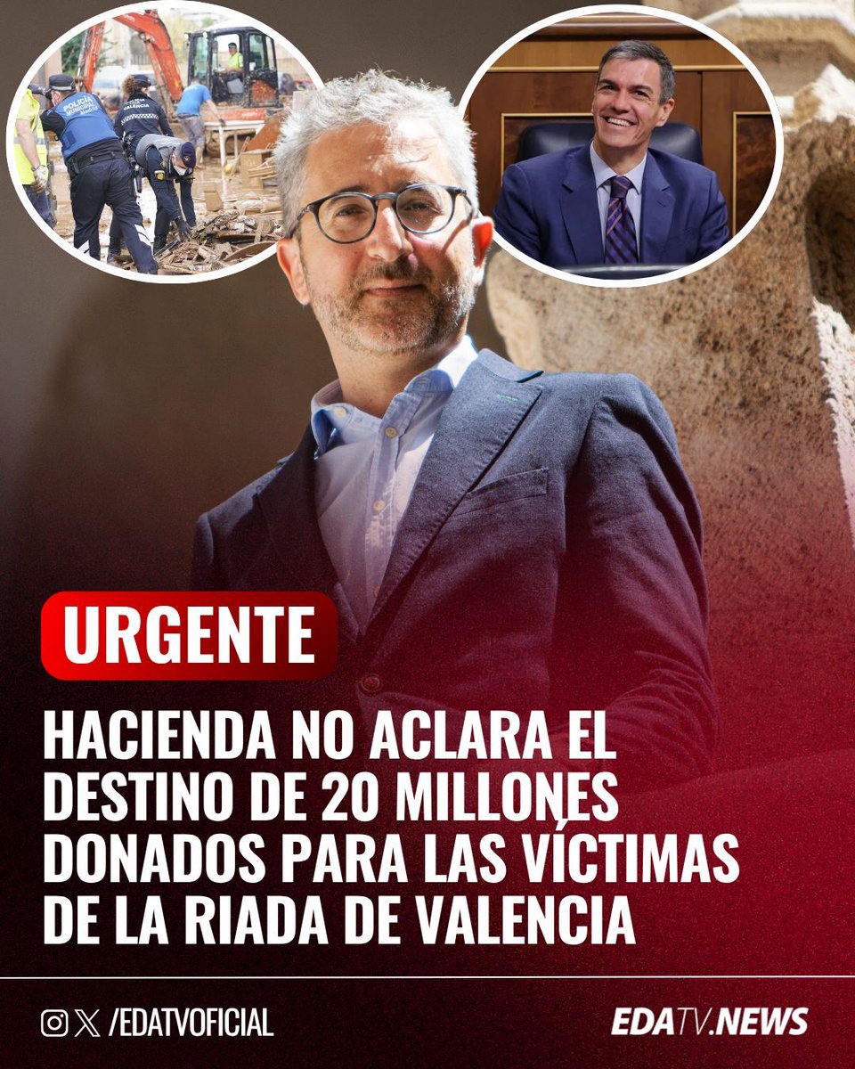 edatvoficial's tweet photo. ‼️🇪🇸 | Hacienda no aclara el destino de casi €20 millones donados para los afectados por la riada de Valencia y solo identifica el destino de €10 millones. https://t.co/GLzXqQQ634