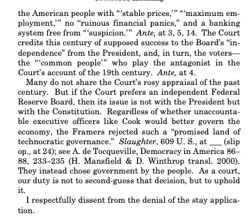 bhweingarten's tweet photo. Justice Thomas brings down the hammer on the Federal Reserve Board and the Court's treatment of it as somehow "independent" and distinct from our government/executive branch -- something at odds with the Constitution.

Our greatest justice:

As the Court tells it, the Board of Governors of the Federal Reserve System has for the past century served to provide the American people with “‘stable prices,’” “‘maximum employment,’” no “ruinous financial panics,” and a banking system free from “‘suspicion.’”...The Court credits this century of supposed success to the Board’s “independence” from the President, and, in turn, the voters— the “‘common people’” who play the antagonist in the Court’s account of the 19th century.

Many do not share the Court’s rosy appraisal of the past century. But if the Court prefers an independent Federal Reserve Board, then its issue is not with the President but with the Constitution. Regardless of whether unaccountable executive officers like Cook would better govern the economy, the Framers rejected such a “promised land of technocratic governance...” They instead chose government by the people. As a court, our duty is not to second-guess that decision, but to uphold it.