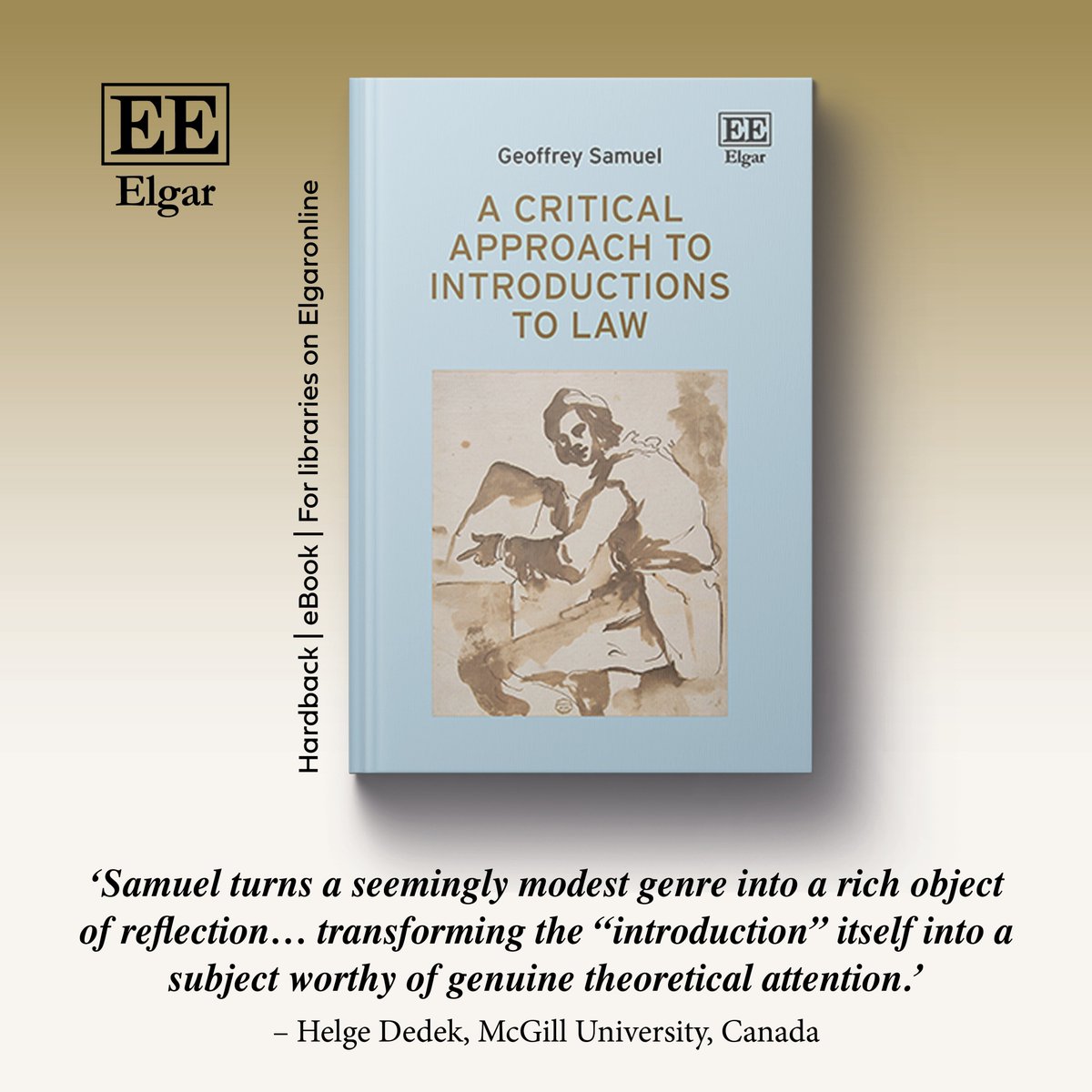 Elgar_Law's tweet photo. A Critical Approach to Introductions to Law
Geoffrey Samuel @KentLawSchool 

Free - read the Preface and Introductory remarks on Elgaronline: https://t.co/MKhkQhmZld

Available in print through our website: https://t.co/4oxoSiTIrY https://t.co/HiCQFTJ1te