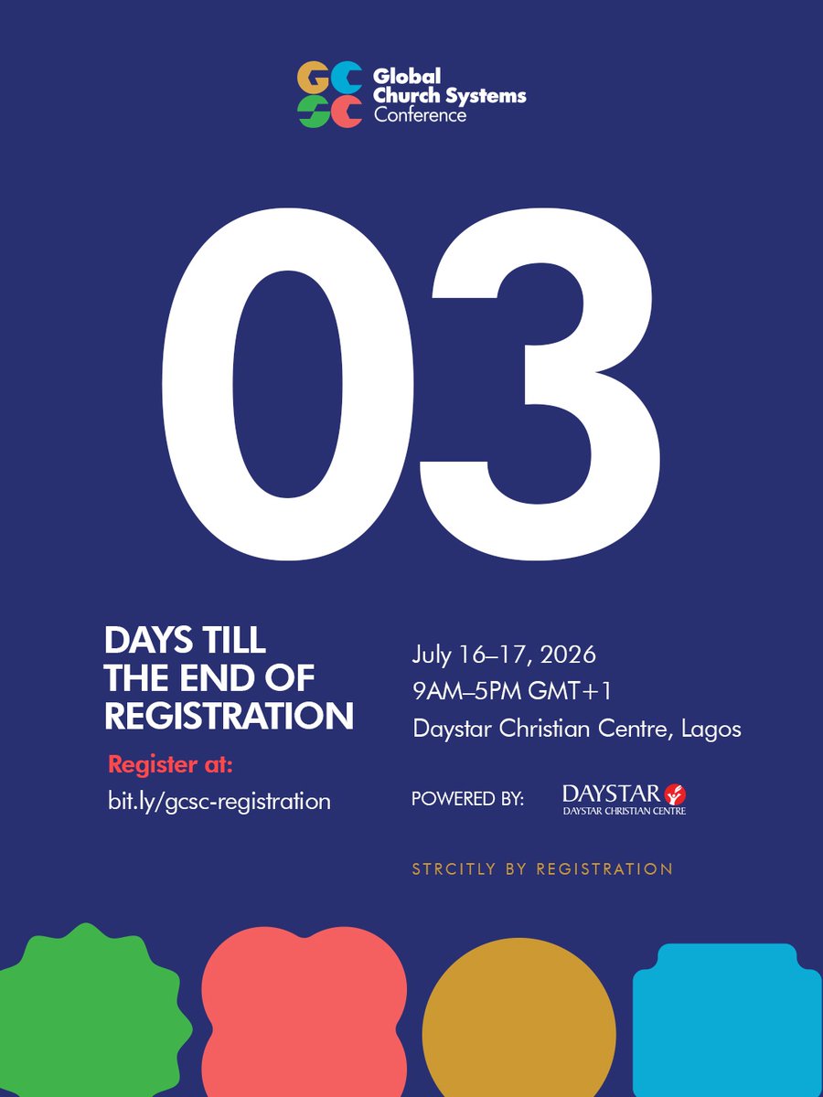 GlobalChurchSys's tweet photo. 03 DAYS LEFT 
Registration closes soon for the Global Church Systems Conference.  

📅 July 16-17, 2026 | ⏰ 9AM–5PM GMT+1  
📍 Daystar Christian Centre, Lagos  
Register now: https://t.co/XZVvRxNkRI   

*REGISTRATION IS COMPULSORY*
In-Person only. https://t.co/miWq9Tte4f