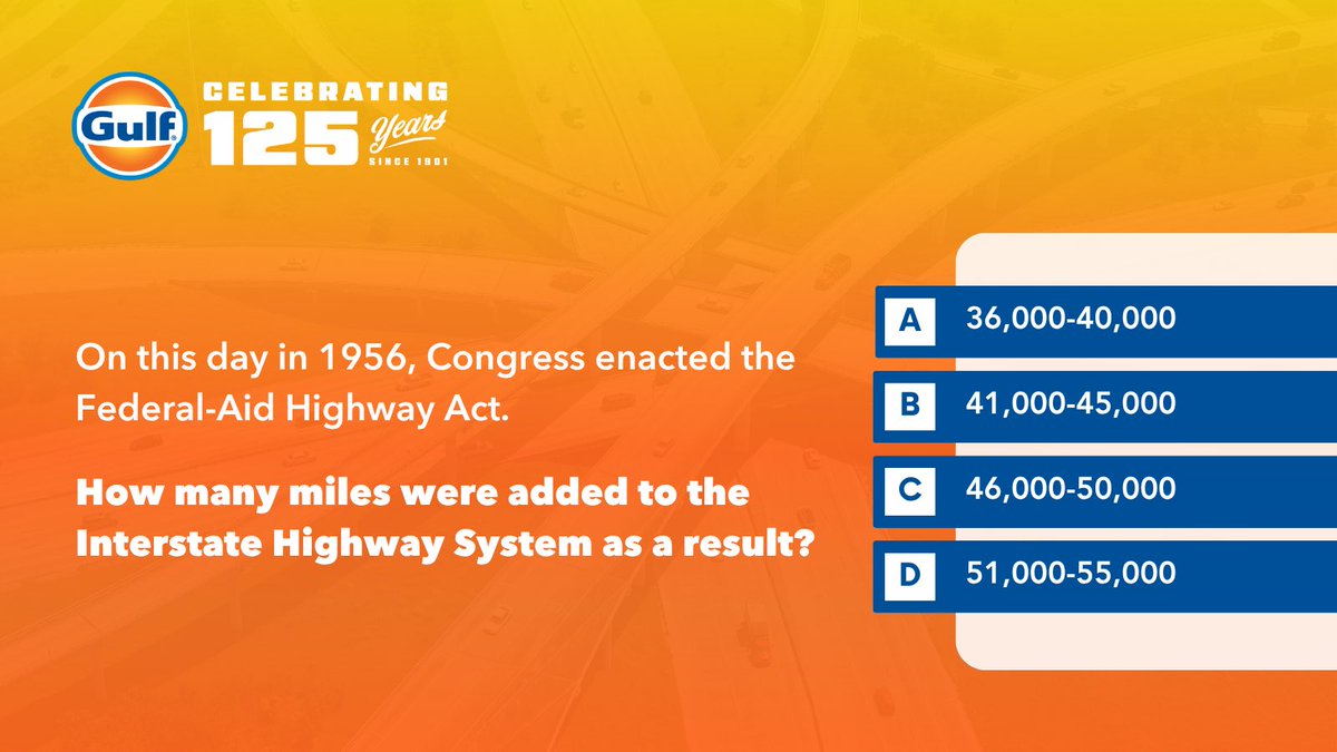 GulfOil's tweet photo. Hit the road with #gulf125 trivia ⛽

On this day in 1956, Congress enacted the Federal-Aid Highway Act.

How many miles were added to the Interstate Highway System as a result?

Comment your answer and check back to see how well you know #Gulf! https://t.co/p4IZHOFNwK