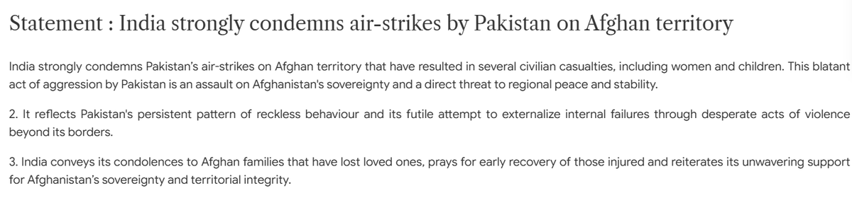 ANI's tweet photo. India strongly condemns Pakistan’s air strikes on Afghan territory that have resulted in several civilian casualties, including women and children. This blatant act of aggression by Pakistan is an assault on Afghanistan's sovereignty and a direct threat to regional peace and stability...India conveys its condolences to Afghan families that have lost loved ones, prays for early recovery of those injured and reiterates its unwavering support for Afghanistan’s sovereignty and territorial integrity: MEA