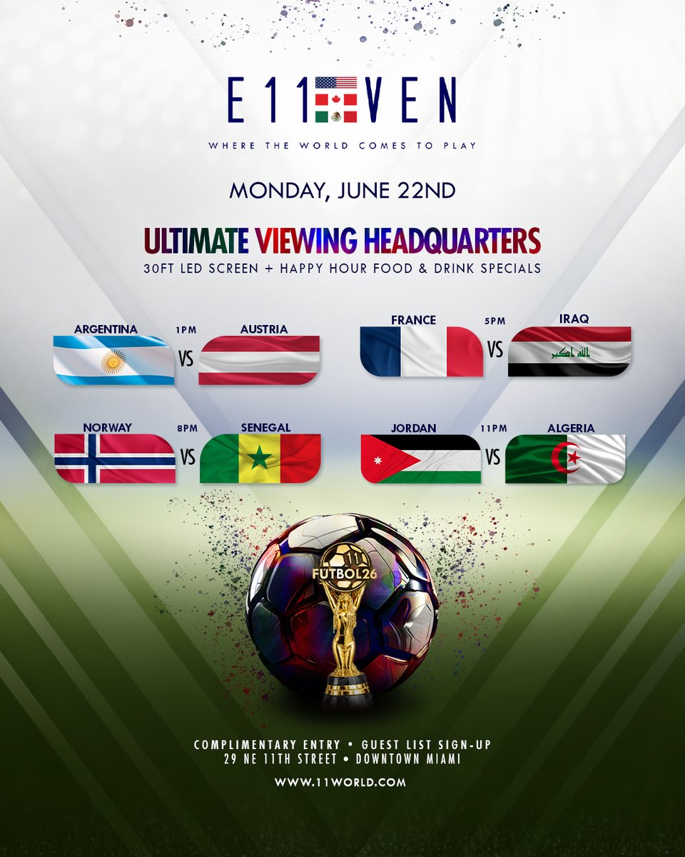 11Miami's tweet photo. Airmail straight from the tournament to the E11EVEN 30ft screen 👟⚽

Fútbol 26 is active today with Happy Hour flowing until 9 PM

1 PM - 🇦🇷 vs. 🇦🇹
5 PM - 🇫🇷 vs. 🇮🇶
8 PM - 🇳🇴 vs. 🇸🇳
11 PM - 🇯🇴 vs. 🇩🇿

Draft your guest list position 🥅 https://t.co/wXShO8WV6O https://t.co/W5HP9DdJRA