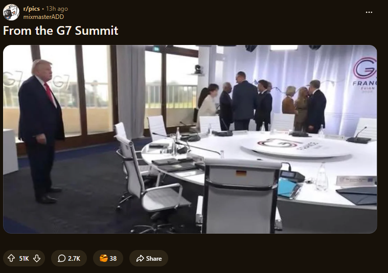 CanonCooks's tweet photo. 51K upvotes in 13h,

THIS IS LITERALLY BECOMING A MEME, Trump recreated the popular Wojak meme "They Don’t Know", sitting there all alone at the G7

https://t.co/yb7fXzfaed https://t.co/nFQrg6IeNA