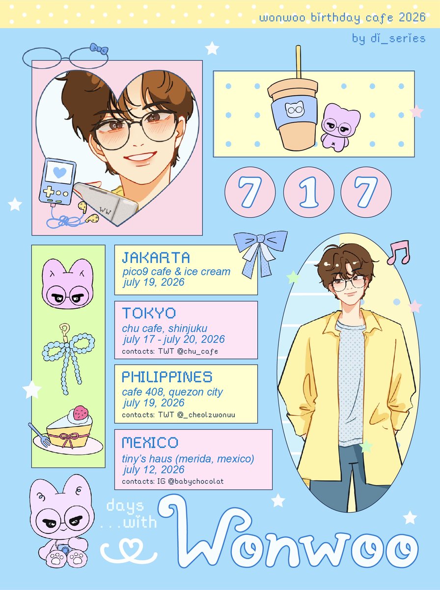 di_series's tweet photo. let’s spend another “. . .𝖣𝖺𝗒𝗌 𝗐𝗂𝗍𝗁 𝖶𝗈𝗇𝗐𝗈𝗈” — shall we?
🎐 wonwoo birthday cafe event
by @di_series

💙 July 19, 2026
📍Pico9 cafe, Jakarta
🖇️ RSVP starts June 25th @ 7 PM

Other countries . . .
🎐 Tokyo, Philippines, Mexico

more below 𝜗ৎ https://t.co/6T479jTKrO