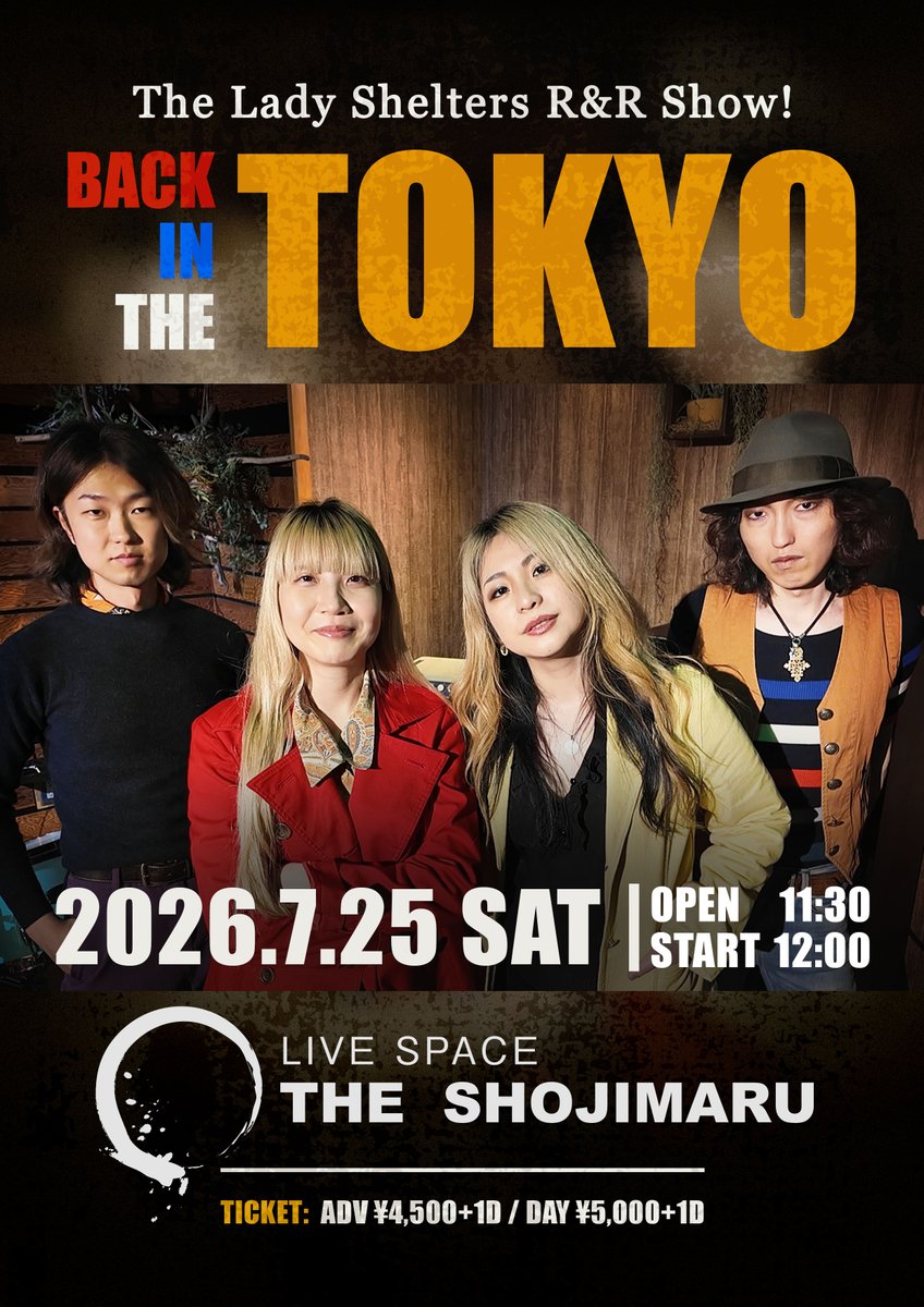 LadyShelters's tweet photo. ━━━━━━━━━━━━
2026年7月25日（土）
東京 神田 THE SHOJIMARU
　にて"昼公演"開催決定☀️
━━━━━━━━━━━━

ヌーン・シェルターズ。

7月25日（土）に
ザ・ショージマルにて
昼公演の開催が決定致しました。

その名も――

「BACK IN THE TOKYO」
　By. ミスター賢人氏

北海道から舞い戻った4人が
夏の神田でロックンロール😃

正午から、
一緒に踊れたら最高です!!

皆さまからのご予約を
心よりお待ちしております🔥

どうぞ、よろしくお願いいたします!!

2026年7月25日（土）
The Lady Shelters Rock'n'Roll Show
「BACK IN THE TOKYO」

＠東京 神田 THE SHOJIMARU
【開場/開演】11:30 / 12:00

👇イベント詳細・チケット予約はこちら👇
https://t.co/59MxIIUQ6h