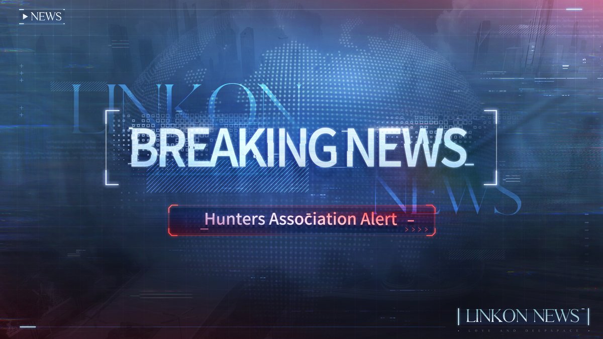 Love_Deepspace's tweet photo. >>>📢 BREAKING
The Hunters Association has issued an urgent alert after sudden Metaflux fluctuations were detected on the outskirts of Linkon City.
Eyewitnesses have reported a possible sighting of an unidentified high-risk beast in the area. The Hunters Association is actively investigating.
Please remain calm and avoid remote areas on the outskirts whenever possible. If you encounter an emergency, contact the Hunters Association immediately.

📺 Follow our livestream for the latest updates: https://t.co/ET5m1mI2UC
———
🪐Official Discord: https://t.co/LJWpKdVbOn
🪐Download and Log in Now: https://t.co/HWxYgOqY8N
#LoveandDeepspace #LADSSurpriseLive #LADScommunity