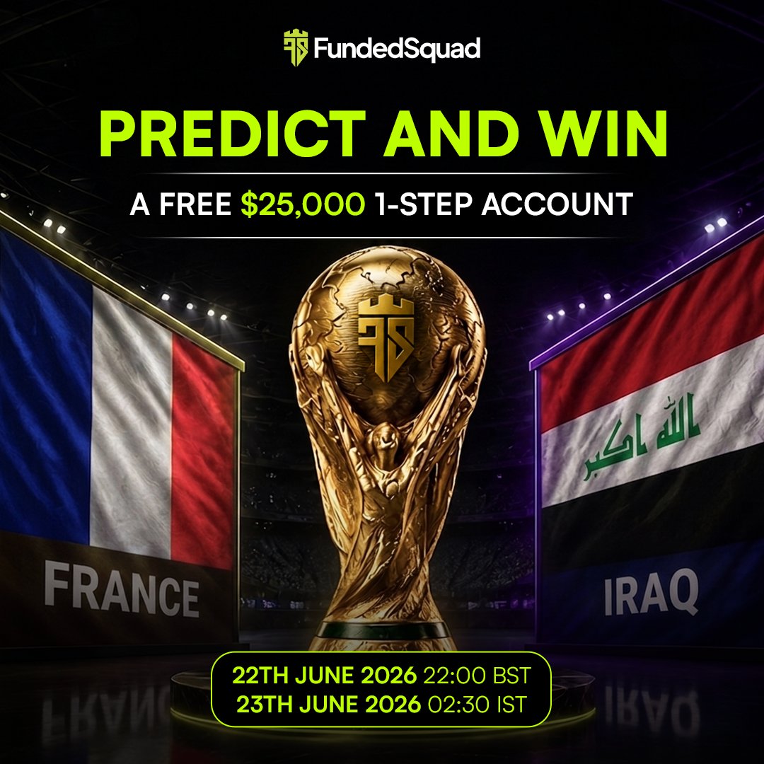 fundedsquad's tweet photo. 🏆 FRANCE 🆚 IRAQ 🏆

We're giving away 1x FREE $25,000 1-Step  account! 💸

🕗 KICKOFF
🇬🇧 22 June 2026 — 22:00 BST
🇮🇳 23 June 2026 — 02:30 IST

1️⃣  Follow @fundedsquad & @ajwadthefalcon 🔔
2️⃣  Like & Repost this post 🔁
→ https://t.co/oLaLcqGWwq

3️⃣  Comment your winner + final score before kickoff