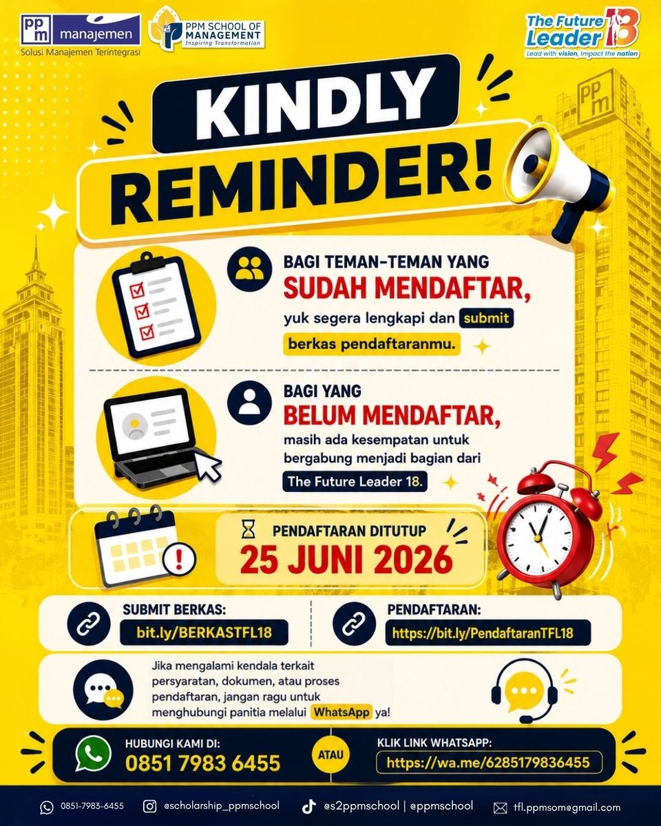 beasiswa_ppmsom's tweet photo. ⏰ KINDLY REMINDER! ⏰

📅 *Pendaftaran ditutup pada 25 Juni 2026*

🔗 Submit Berkas:
https://t.co/S5ySPBCGgS

🔗 Pendaftaran:
https://t.co/Z6zukndYf3

📖 Informasi lengkap The Future Leader 18:
https://t.co/ME3TFQyyYF

#TheFutureLeader18 #BeasiswaS2 #PPMSchoolofManagement https://t.co/MvrI8wRVyK