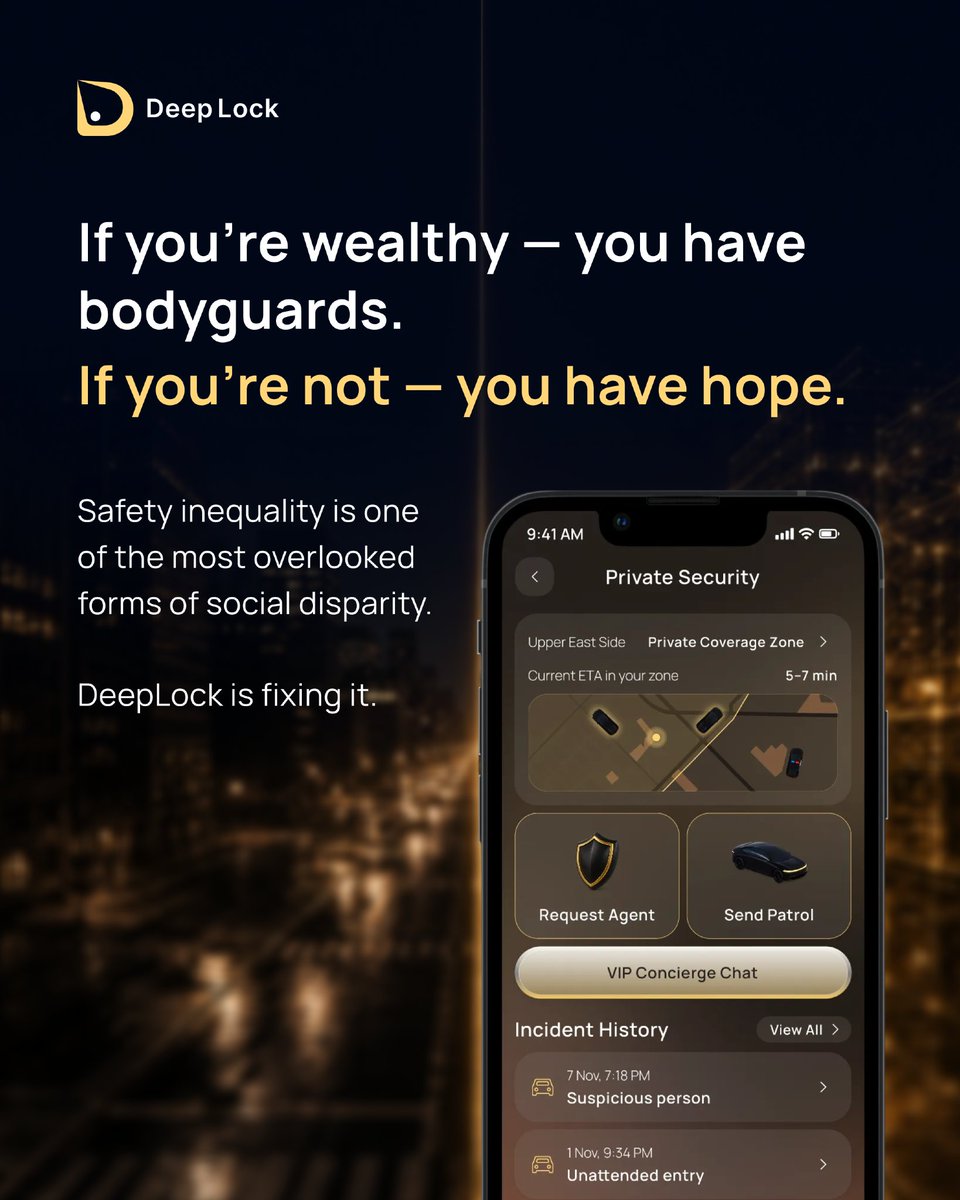 DeepLockApp's tweet photo. Let me be direct.

If you're wealthy — you have bodyguards, private patrols, military-grade security systems.

If you're an ordinary person — you have a 911 button and hope that help arrives in time.

This is safety inequality — one of the most overlooked forms of social disparity.

The Apple Watch can call for emergency help. That's good. But no smartwatch will dispatch a licensed security officer to your location in 6 minutes.

Technology could have fixed this a long time ago. So why hasn't anyone done it?

Because it's hard. It requires combining: — A physical network of vetted security partners — Licensing in every city of operation — AI infrastructure for threat prediction — A consumer product people actually want to use — Deep, earned trust

That's exactly what we're building at DeepLock.

Not because it's easy. Because it's necessary.

#equality #technology #socialentrepreneurship #security #DeepLock