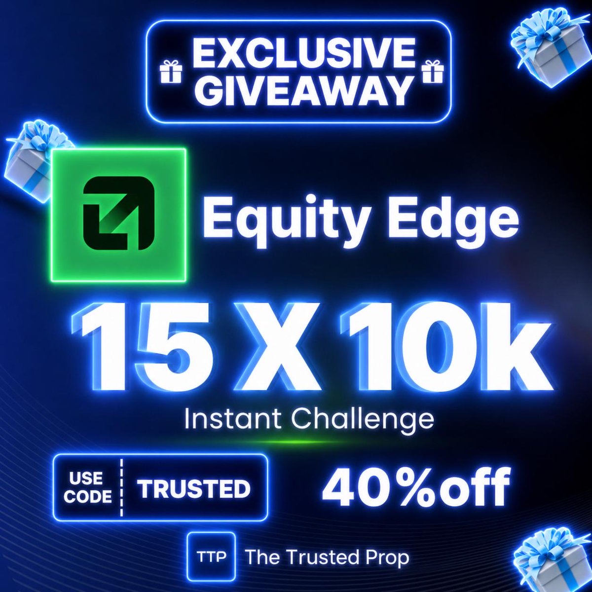 TheTrustedProp's tweet photo. 🏆 WIN A FREE Equity Edge Instant ACCOUNT

How to Enter:

1️⃣ Follow TTP and Equity Edge on X

2️⃣ join our discord ( link in bio ) 
 Go to the TTP Forum and create a post asking any question about the "Best Prop Firm". The words "Best Prop Firm" must be included in your post title.

3️⃣ Share your post and engage with the community.

🏅 Winners will be selected based on engagement.

The posts with the most:
• Replies
• Comments
• Discussions

will be declared the winners.

🎁 30 Winners will receive a FREE Top One Trader Account.