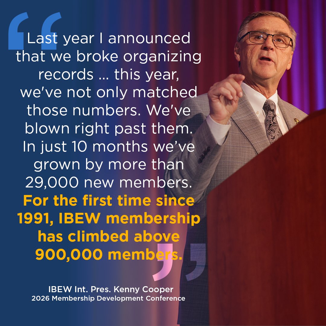 IBEW's tweet photo. “Last year I announced that we broke organizing records … this year, we've not only matched those numbers. We've blown right past them.” - #IBEW Pres. Kenny Cooper, 2026 Membership Development Conference https://t.co/6O5pK5cqw3