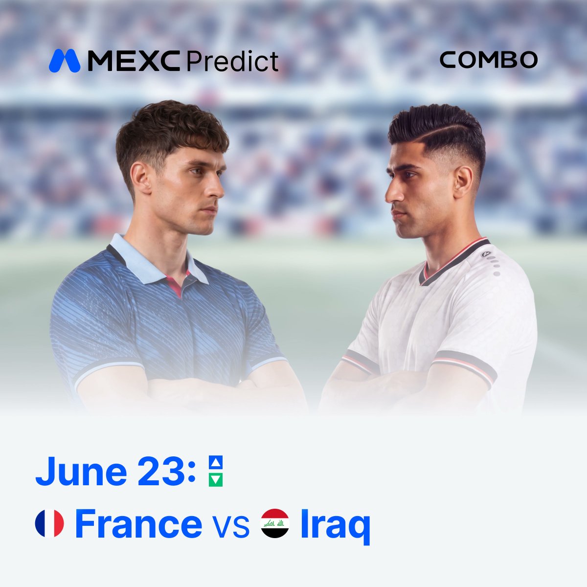 MEXC_Predict's tweet photo. France 🇫🇷 vs Iraq 🇮🇶

Will Iraq surprise the market today?👀

Predict on #MEXC app⚽: https://t.co/mJgzv1L4H7

#WeAre26 #MEXCpredict https://t.co/uxCCKY562u