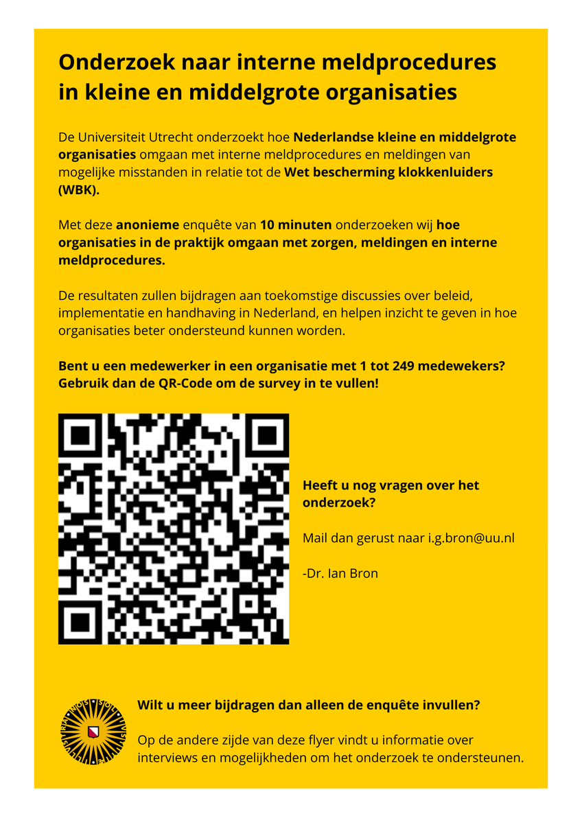 iangbron's tweet photo. Kunnen jullie ons helpen om Nederlandse mkb-bedrijven te bereiken?   De Universiteit Utrecht wil graag de perspectieven horen van organisaties met 1 tot 249 werknemers op de Wet bescherming klokkenluiders. Deel deze flyer gerust met je netwerk. #mkb #Nederland #Onderzoek https://t.co/GWmlZFgeV8