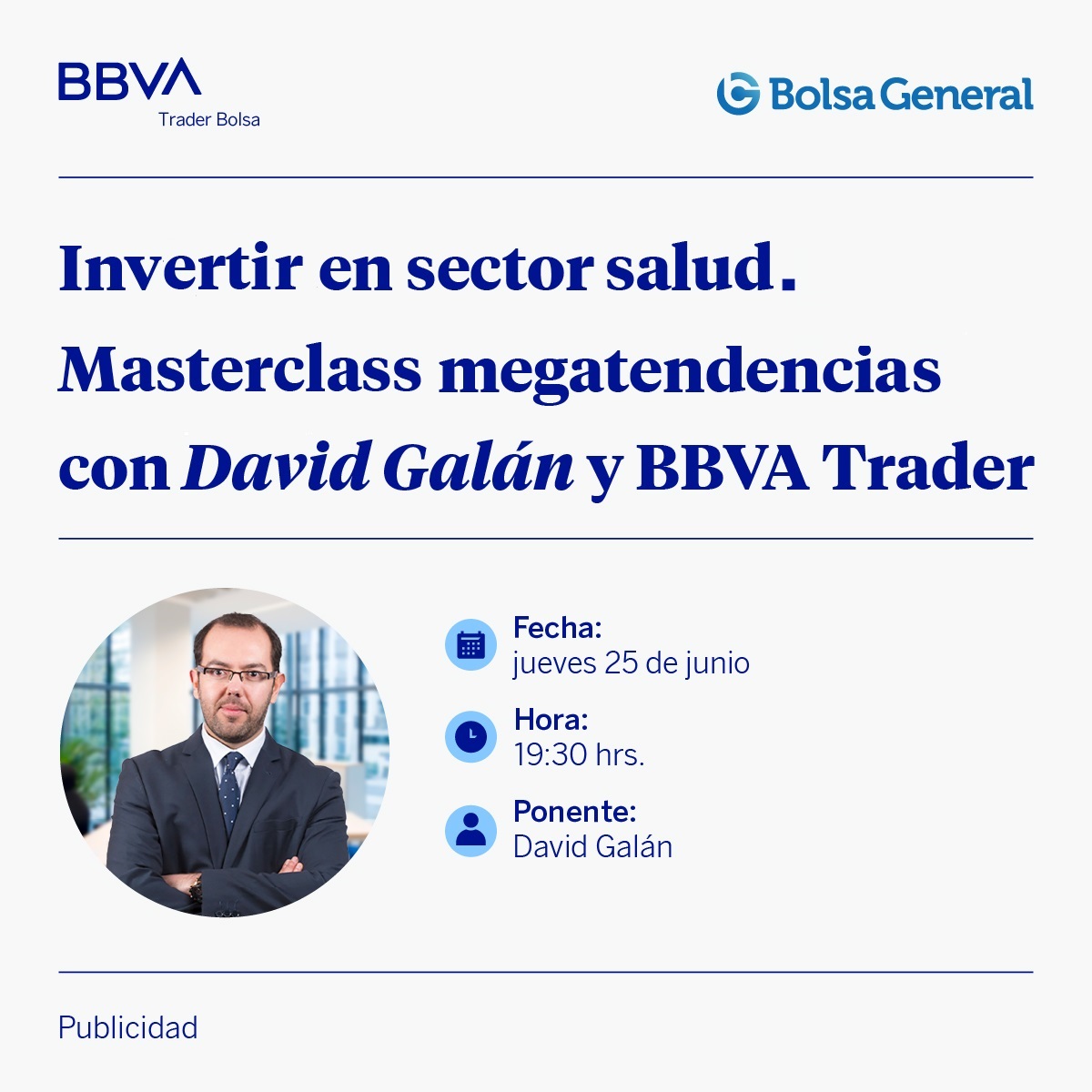 BBVA_Trader's tweet photo. ¿Oportunidades de inversión en el #SectorSalud? 

@DavidGalanBolsa de @BolsaGeneral vuelve a #BBVATraderBolsa con una nueva #Masterclass sobre #megatendencias que no puedes perderte:

📅 25 de junio | 🕢 19:30h
🎓 #Inscripcióngratuita 👉 https://t.co/r4oLUC1hPD

#Bolsa #Trading https://t.co/qOsul37aHZ