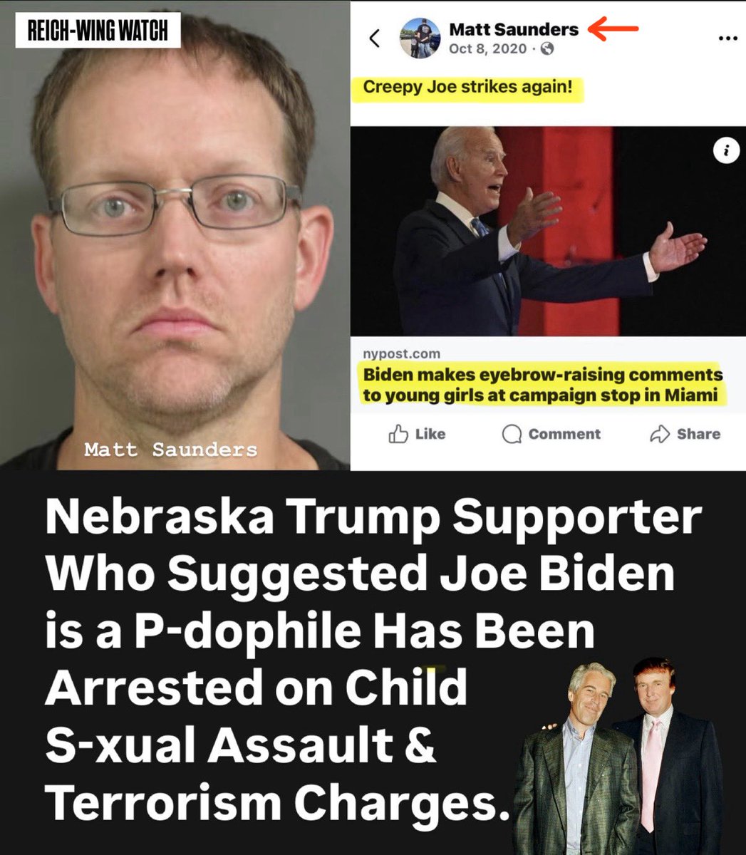 ReichWingWatch's tweet photo. 🚨Matt Saunders, a 43-year-old MAGA man from Blair, Nebraska who suggested Joe Biden a was a p*dophile, has been arrested for allegedly s*xually abusing a child.

Saunders was arrested on 14 counts, including 10 counts of s*xual assault of a child, producing s*xual abuse material, solicitation via electronic communication, intentional child abuse, and terroristic threats. 

The victim was between 12 and 16 years old at the time.

Authorities said they believe there may be additional victims.

On his Facebook page, Saunders shared racist anti-immigrant memes, COVID conspiracy theories, and posts calling Biden “Creepy Joe” — all while allegedly doing the unthinkable to a child in his own community.

The projection from MAGA never stops.

#EveryAccusationIsAConfession