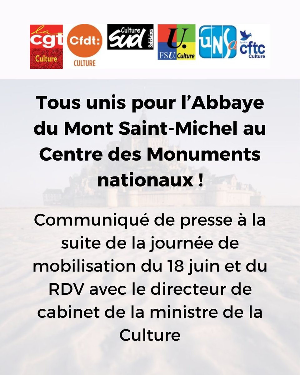 cgt_culture's tweet photo. Communiqué de presse de l'intersyndicale du @MinistereCC  :
Tous unis pour l'Abbaye du Mont Saint-Michel au @leCMN  !
Suite à la journée de mobilisation du 18 juin et du rendez-vous avec le directeur de cabinet de la ministre de la Culture 
https://t.co/TbxVp0BXme https://t.co/IlEd5eiV6A
