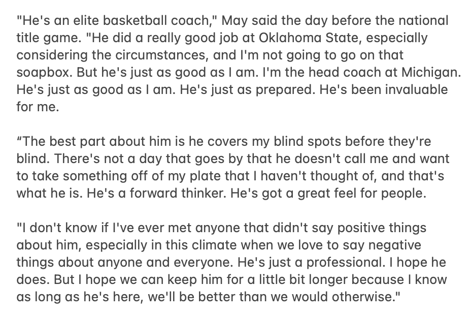 _ZachShaw's tweet photo. For whatever it's worth, this is what Dusty May said about Mike Boynton Jr. the day before the national-title game in April.

Boynton was Michigan's top assistant this year, and was credited with the Wolverines' No. 1 ranked defense, per KenPom https://t.co/CPxKfSUWHc