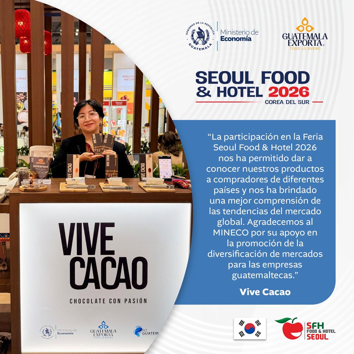 MINECOGT's tweet photo. Vive Cacao transforma el cacao de Alta Verapaz en productos con identidad y valor agregado, llevando al mundo una oferta que refleja la riqueza de distintas regiones productoras del país. En Seoul Food & Hotel 2026, la empresa presentó chocolate de taza, barras de cacao de origen, pasta de cacao y nibs de cacao elaborados con granos provenientes de Petén, Alta Verapaz, Izabal y la Costa Sur, destacando la diversidad y calidad del cacao guatemalteco ante compradores y socios comerciales internacionales.
En el Ministerio de Economía impulsamos espacios que acercan a las empresas nacionales a nuevos socios comerciales, promoviendo una oferta exportable diversa, diferenciada y con potencial para seguir creciendo en el mercado internacional.