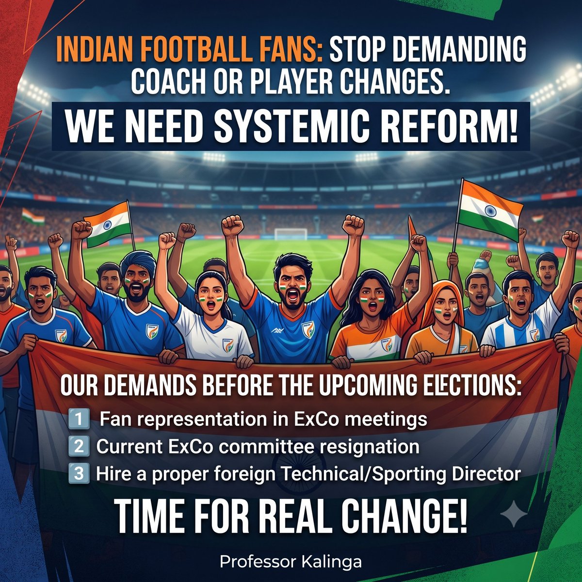 ProfesorKalinga's tweet photo. #IndianFootball fans: Stop demanding coach or player changes.We need systemic reform!

Our demand before upcoming elections: 1. Fan representation in ExCo meet 2. Current ExCo committee resignation 3 Hire proper foreign Technical/Sporting Director for NT
Time for real change! https://t.co/eMZOgqEa9Q