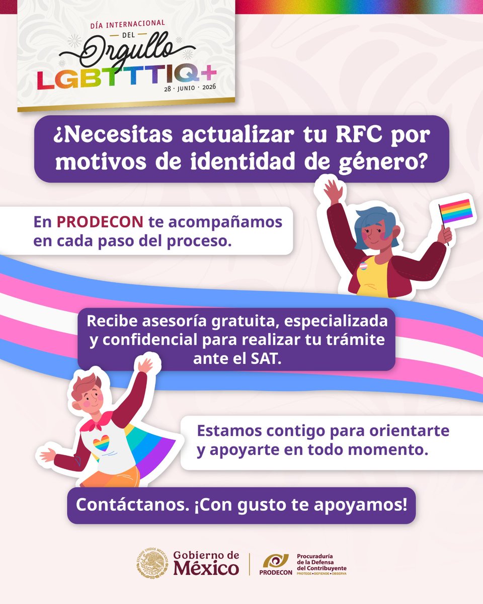 ProdeconMexico's tweet photo. 🏳️‍⚧️ #PRODECONPorLaInclusión 

Que tus datos fiscales estén actualizados y reflejen tu identidad de género te permite realizar tus trámites y cumplir con tus obligaciones fiscales de manera más sencilla y adecuada. 📄✅

En #PRODECON te brindamos asesoría gratuita sobre tus derechos y los procedimientos relacionados con tu situación fiscal. 🤝

📍 Acude a tu oficina más cercana: https://t.co/u6f3uxkkcy

💬 También puedes contactarnos a través de nuestros canales oficiales:

📧 Correo electrónico: atencionalcontribuyente@prodecon.gob.mx

💻 Chat en línea: https://t.co/FtUR3rcX7X

☎️ Teléfonos de atención: 55 1205 9000 (CDMX) | 800 611 0190 (lada sin costo en el interior de la República Mexicana)

🤖 PRODEBOT: https://t.co/OyKxAJw3m2

#NosTransformamosPorTi

#mesdelorgullo