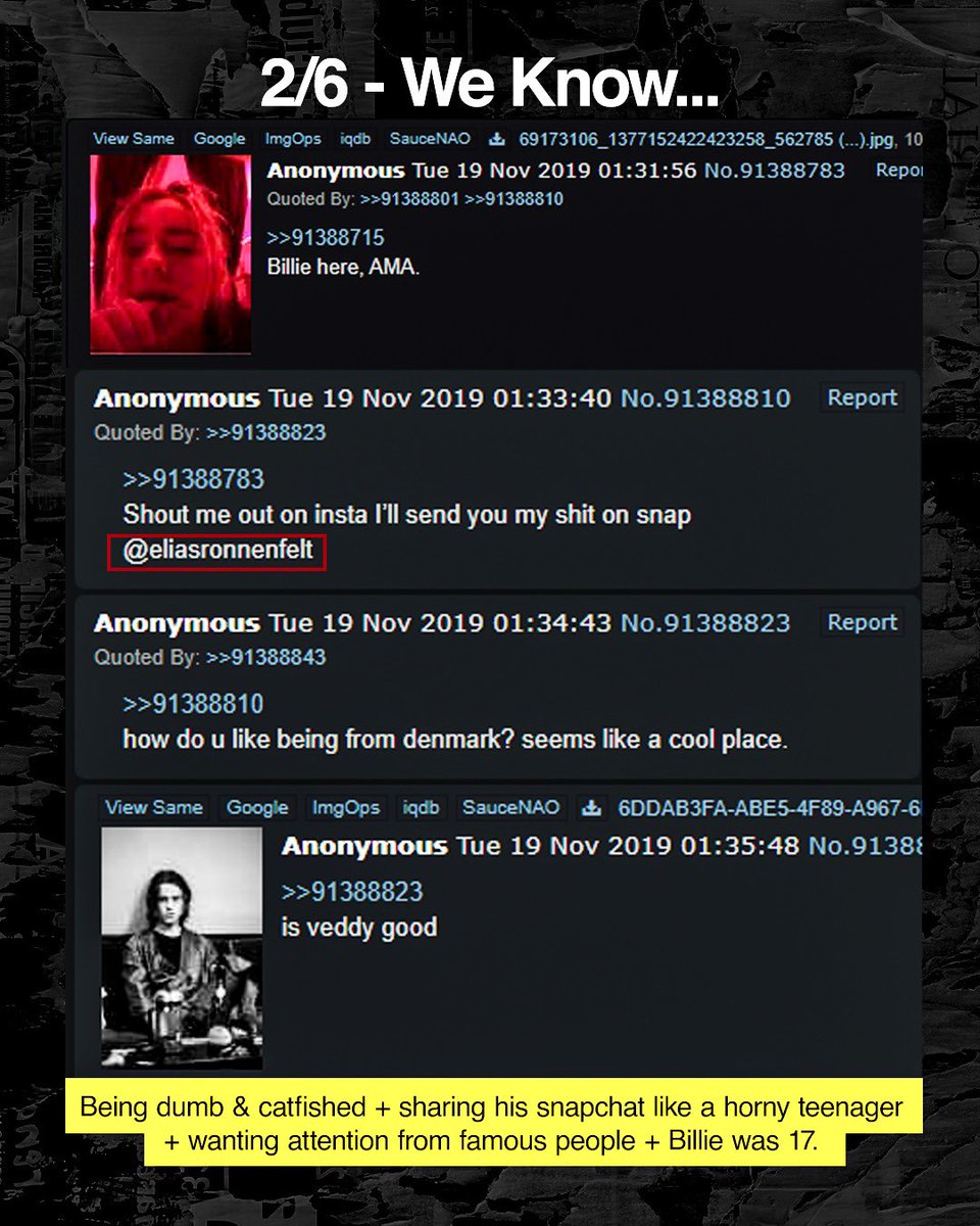 xAnonymous_Anon's tweet photo. Elias Rønnenfelt is a sad, pathetic, disgusting man. Creeping around on forums to desperately share his Snapchat w/women, stupid enough to fall for catfish AND to top it off: creeping under a Billie Ellish forum - who was still 17 in November 2019 (her birthday is December 18th). Again - in 2019, he was 27. A grown man. #CancelEliasRonnenfelt