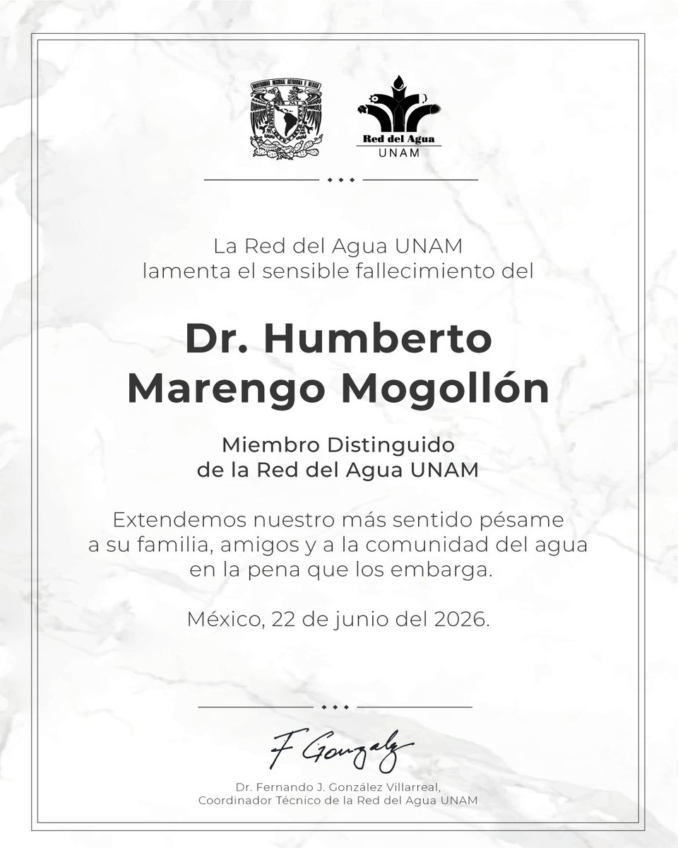 Agua_UNAM's tweet photo. Desde la Red del Agua de la UNAM lamentamos profundamente el fallecimiento del Dr. Humberto Marengo Mogollón, destacado ingeniero civil y especialista hidráulico.

Su legado y compromiso por el agua en nuestro país seguirá perdurando por siempre dentro del sector hídrico. https://t.co/oAyiGnFaau