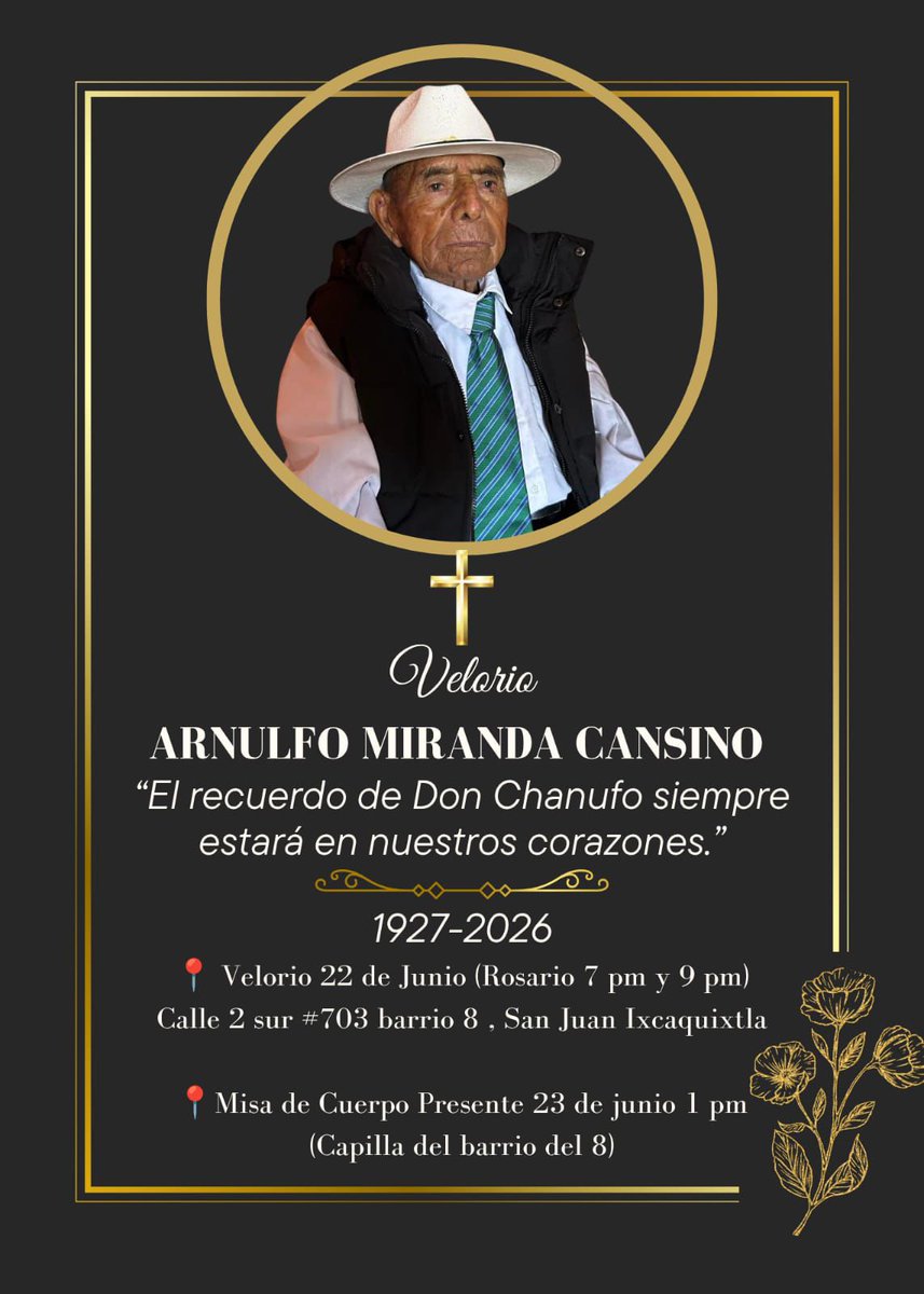 ixcaquixtla's tweet photo. #ElPortal || #NotaLuctuosa || #Ixcaquixtla || #RedIxca

Se informa el sensible fallecimiento de Arnulfo Miranda Cansino, conocido con cariño como Don Chanufo.

Su velorio se llevará a cabo este 22 de junio, con rosario a las 7:00 p. m. y 9:00 p. m., en:

📍 Calle 2 Sur #703
DEP🕊️ https://t.co/AtYBEA1K4u